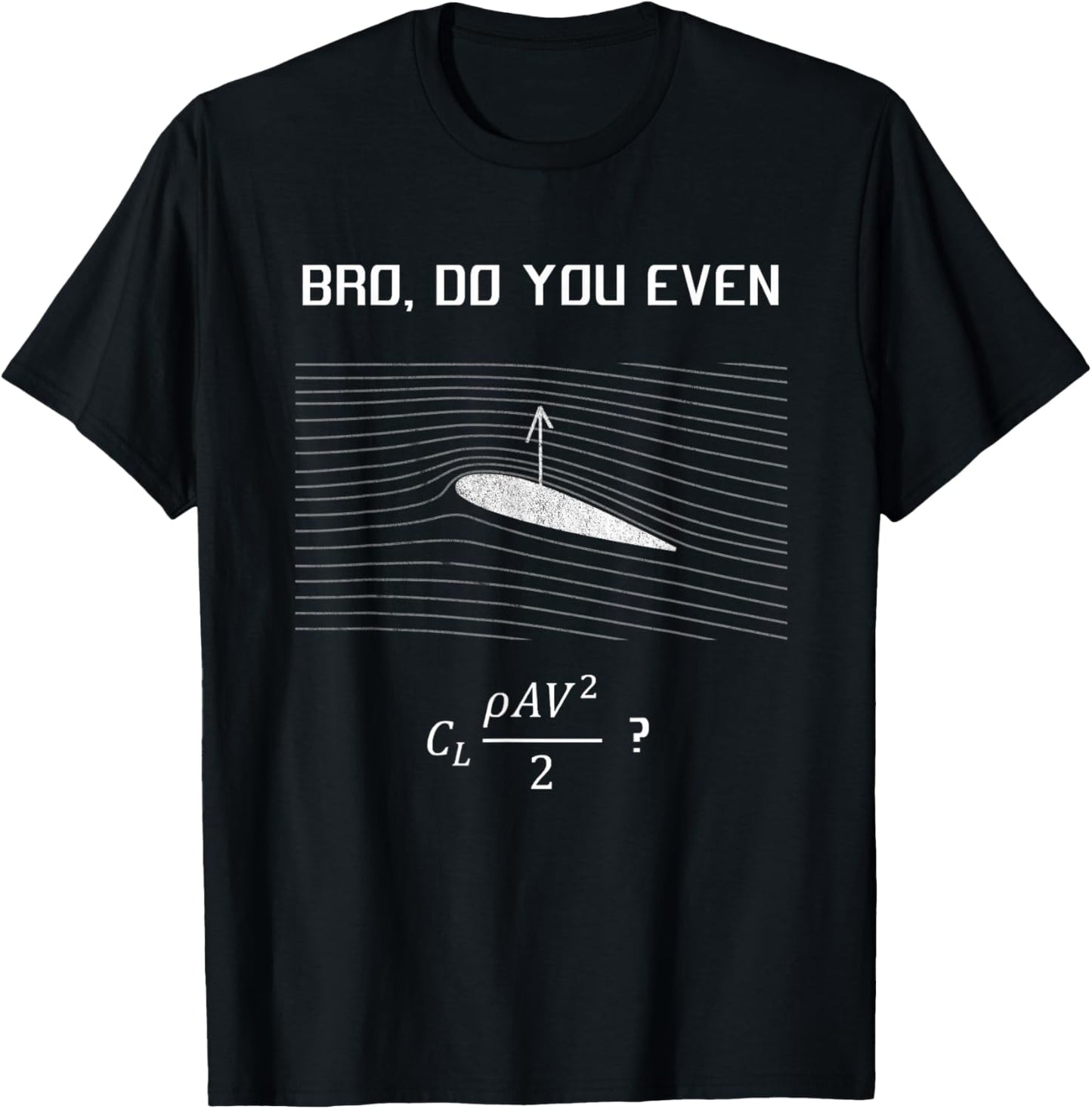 Memes Aerospace Engineering - Bro, do you even lift? T-Shirt - T-Shirt | Black