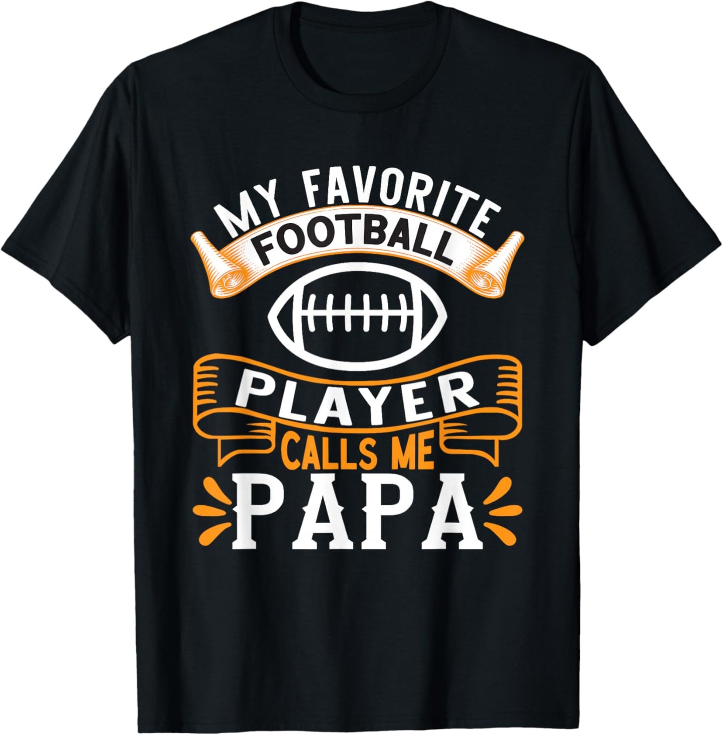 My Favorite Football Player calls me Papa - USA Football T-Shirt - T-Shirt | Black