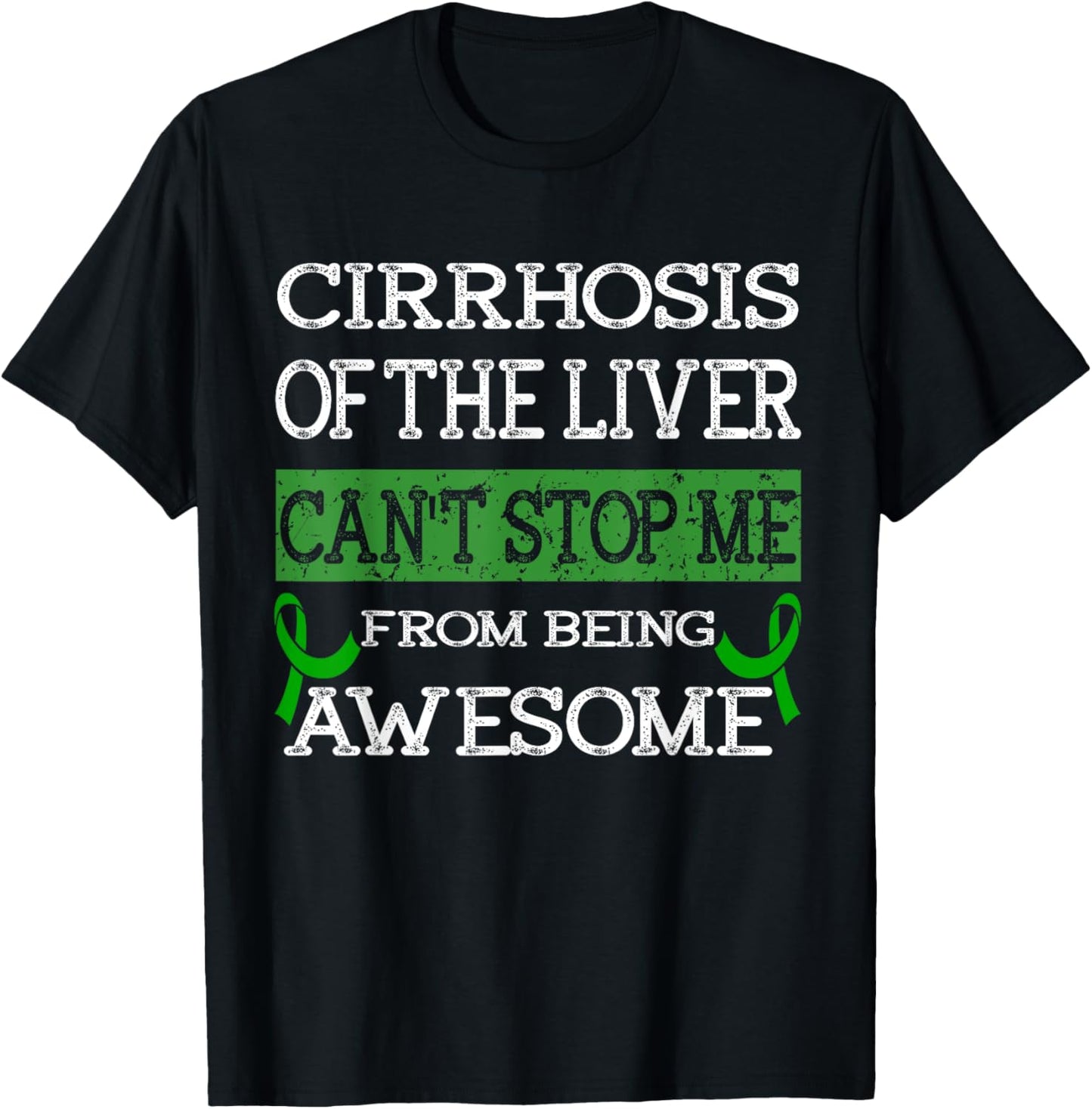 Cirrhosis of the Liver awareness T-Shirt - T-Shirt | Black