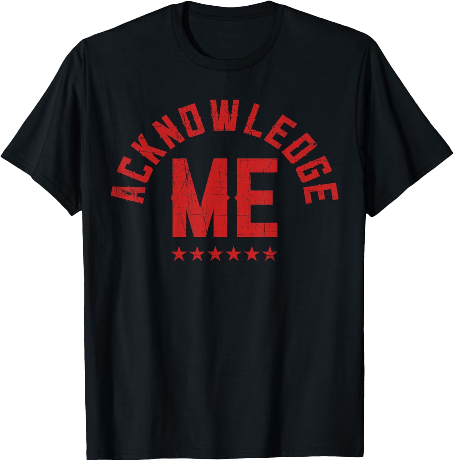 Vintage Design, Acknowledge Me, Sports Competition T-Shirt - T-Shirt | Black