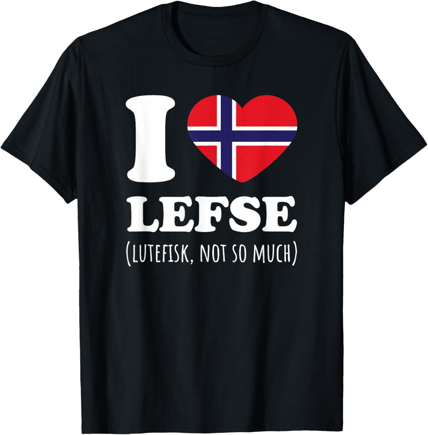 Lefse Not Lutefisk Norway Flag T-Shirt - T-Shirt | Black