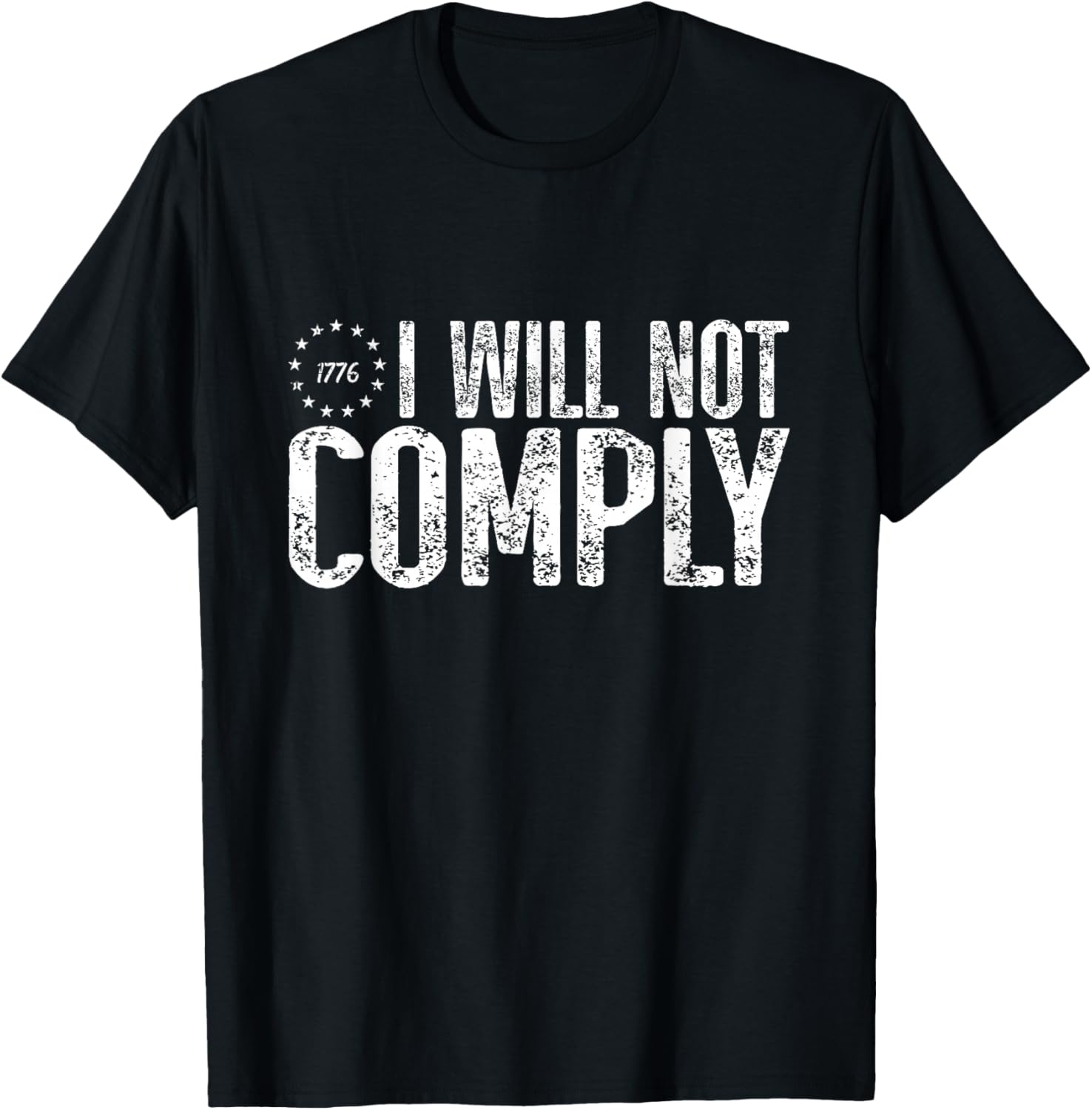I Will Not Comply T-Shirt - T-Shirt | Black