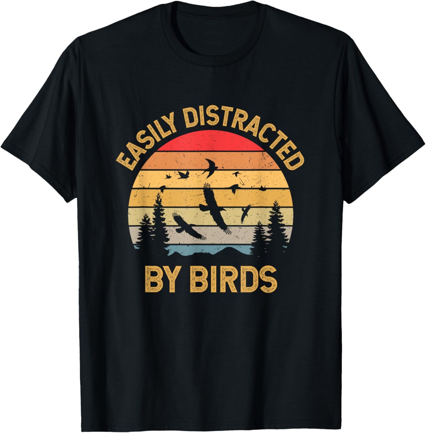 Easily Distracted By Birds T-Shirt - T-Shirt | Black