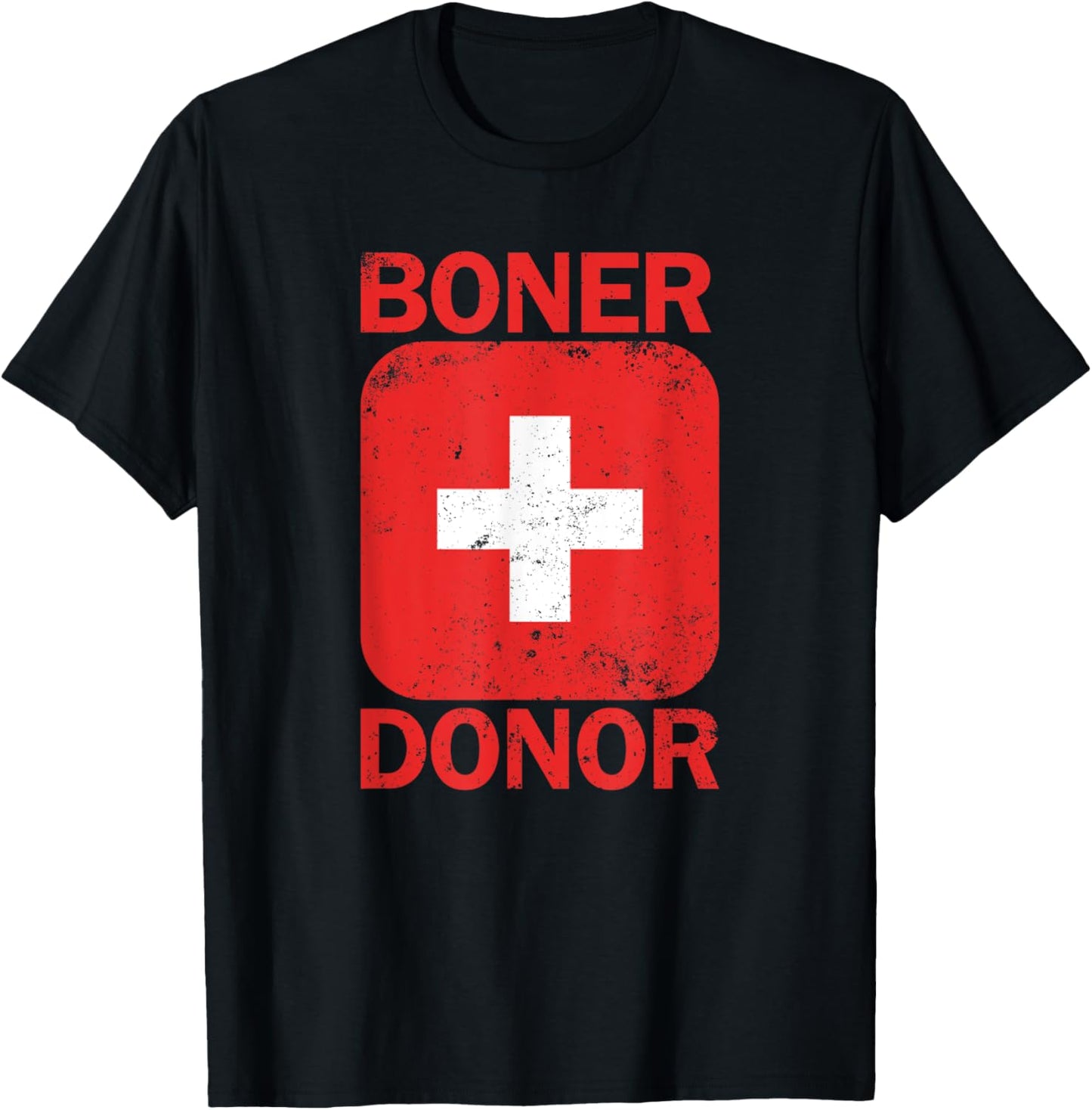 Boner Donor Inappropriate Humor Adult Gag Gift Boner Donor T-Shirt - T-Shirt | Black