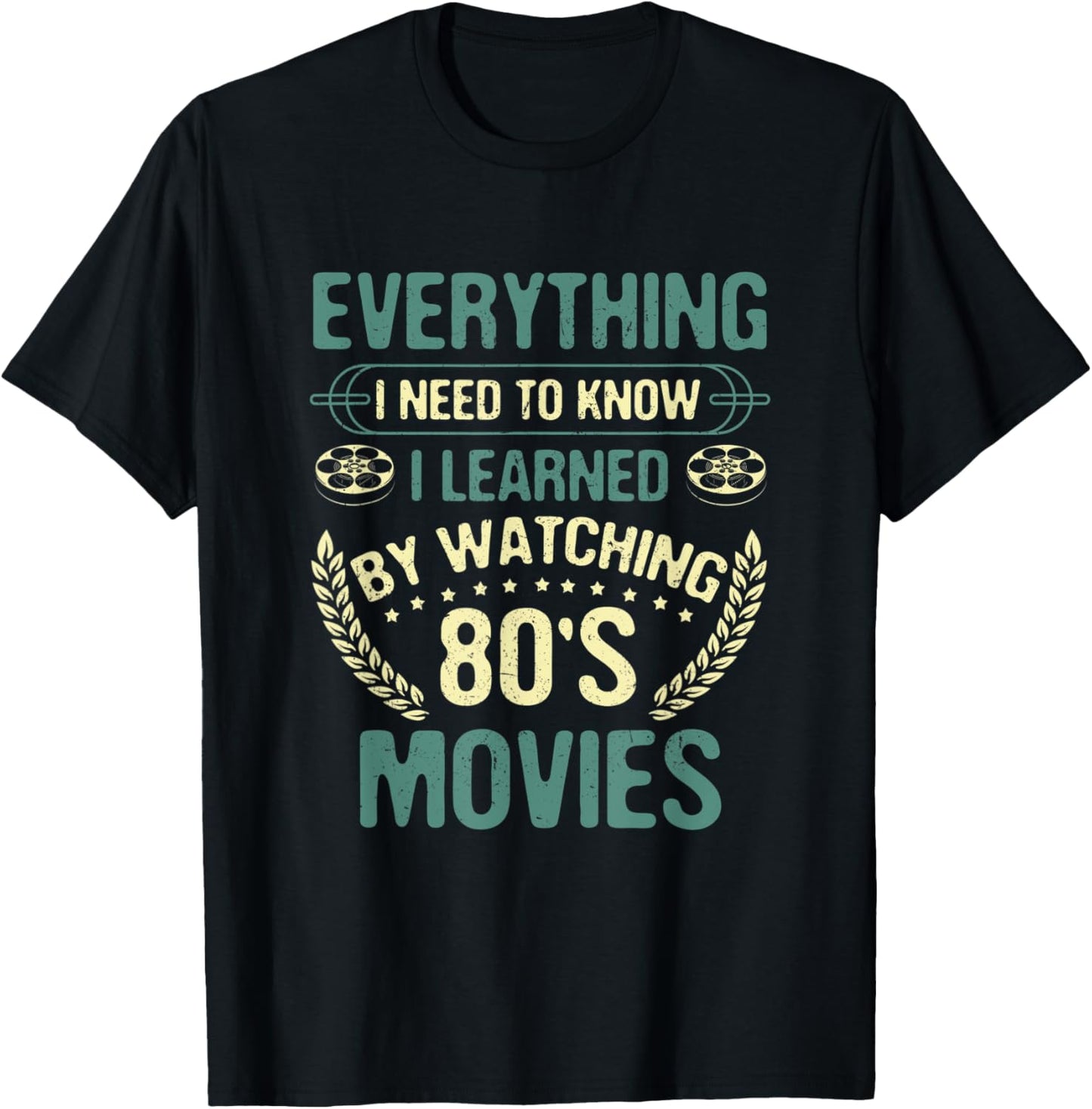 Watching Movies I Learned By Watching 80's Movies T-Shirt - T-Shirt | Black