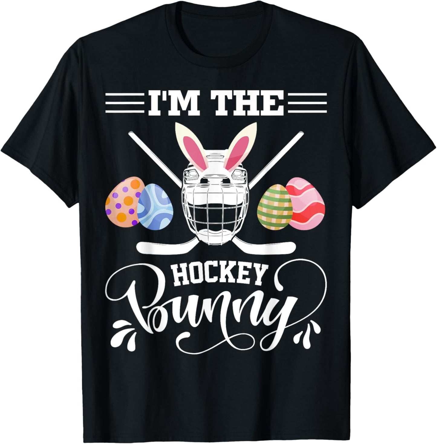 I'm The Hockey Bunny Funny Easter Day Ice Hockey Player T-Shirt - T-Shirt | Black