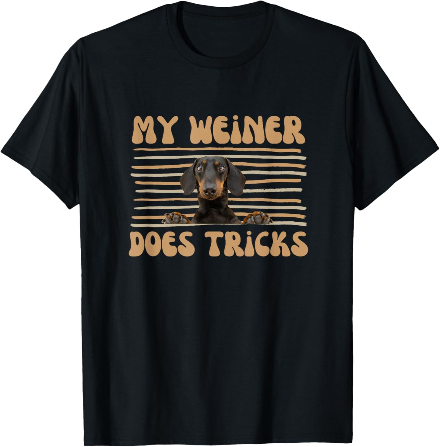 My Weiner Does Tricks - Funny Dachshund Dog T-Shirt - T-Shirt | Black