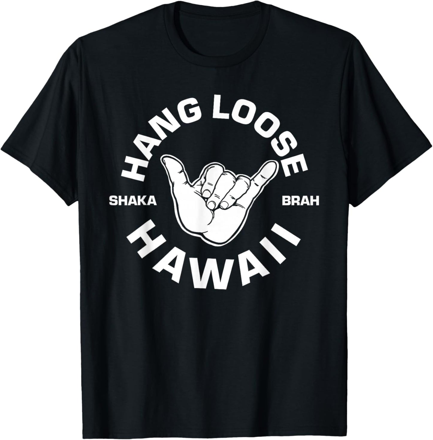 Hang Loose Shaka Brah T-Shirt - T-Shirt | Black
