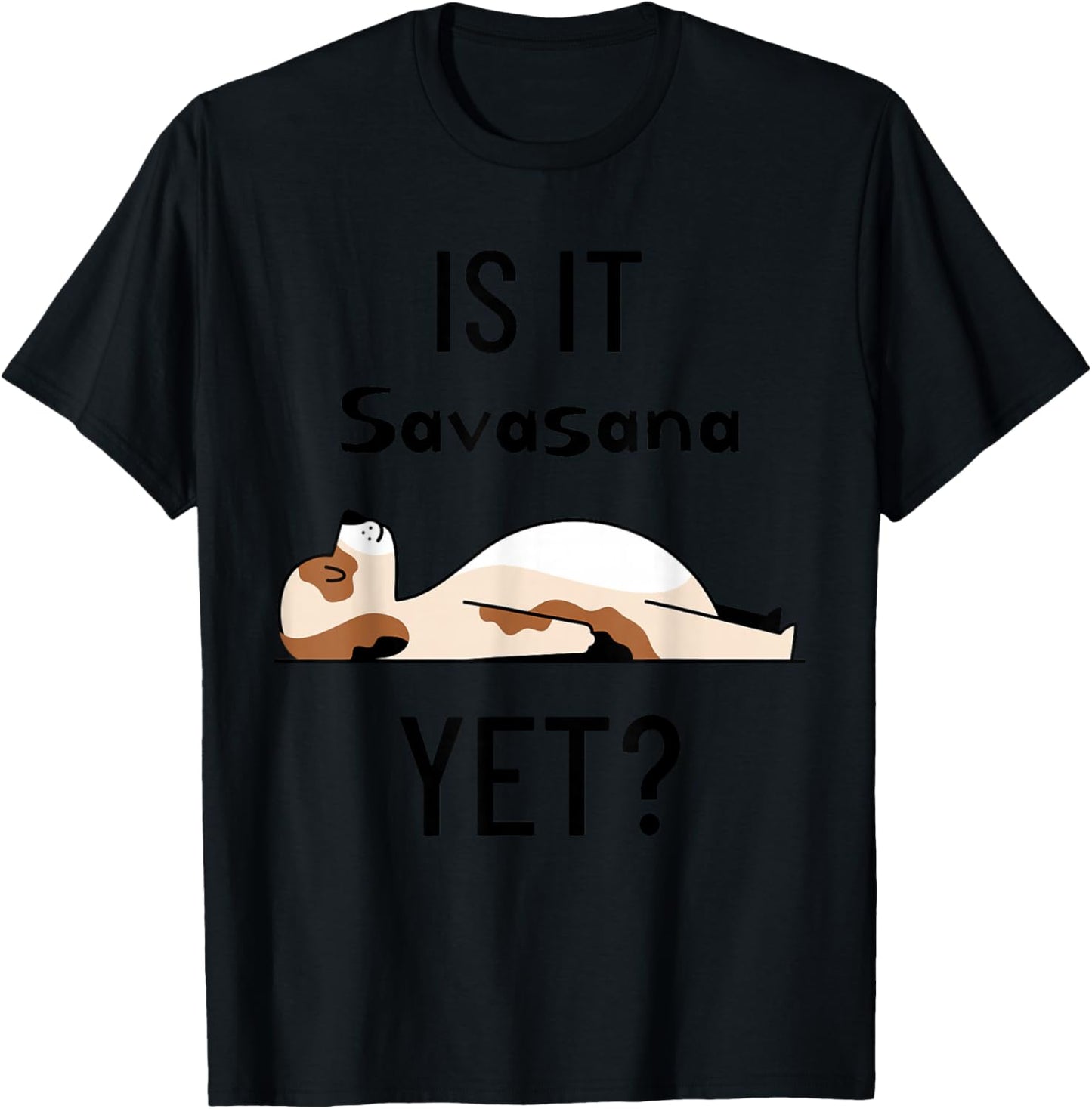 is It Savasana Yet? Yoga Dog T-Shirt - T-Shirt | Black