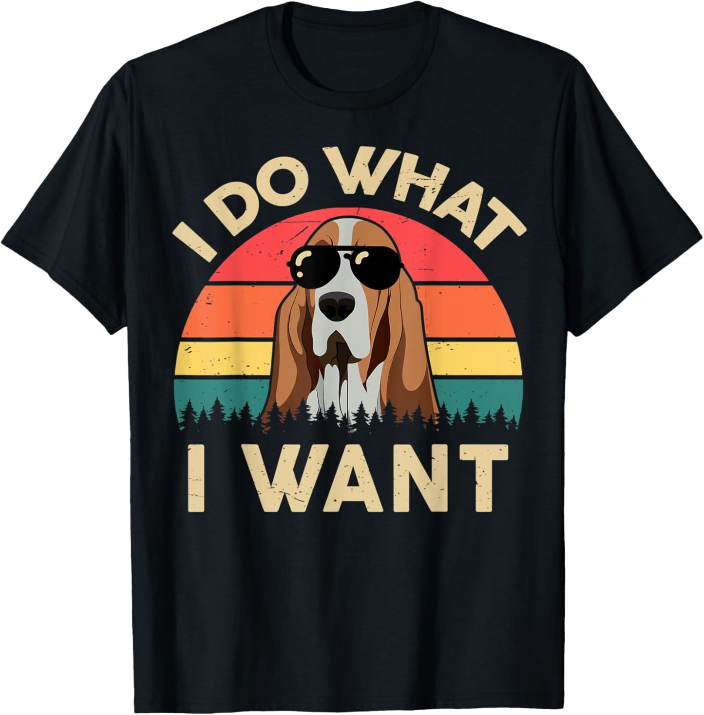 Basset Hound Shirts I Do What I Want Funny Basset Hound Dad T-Shirt - T-Shirt | Black