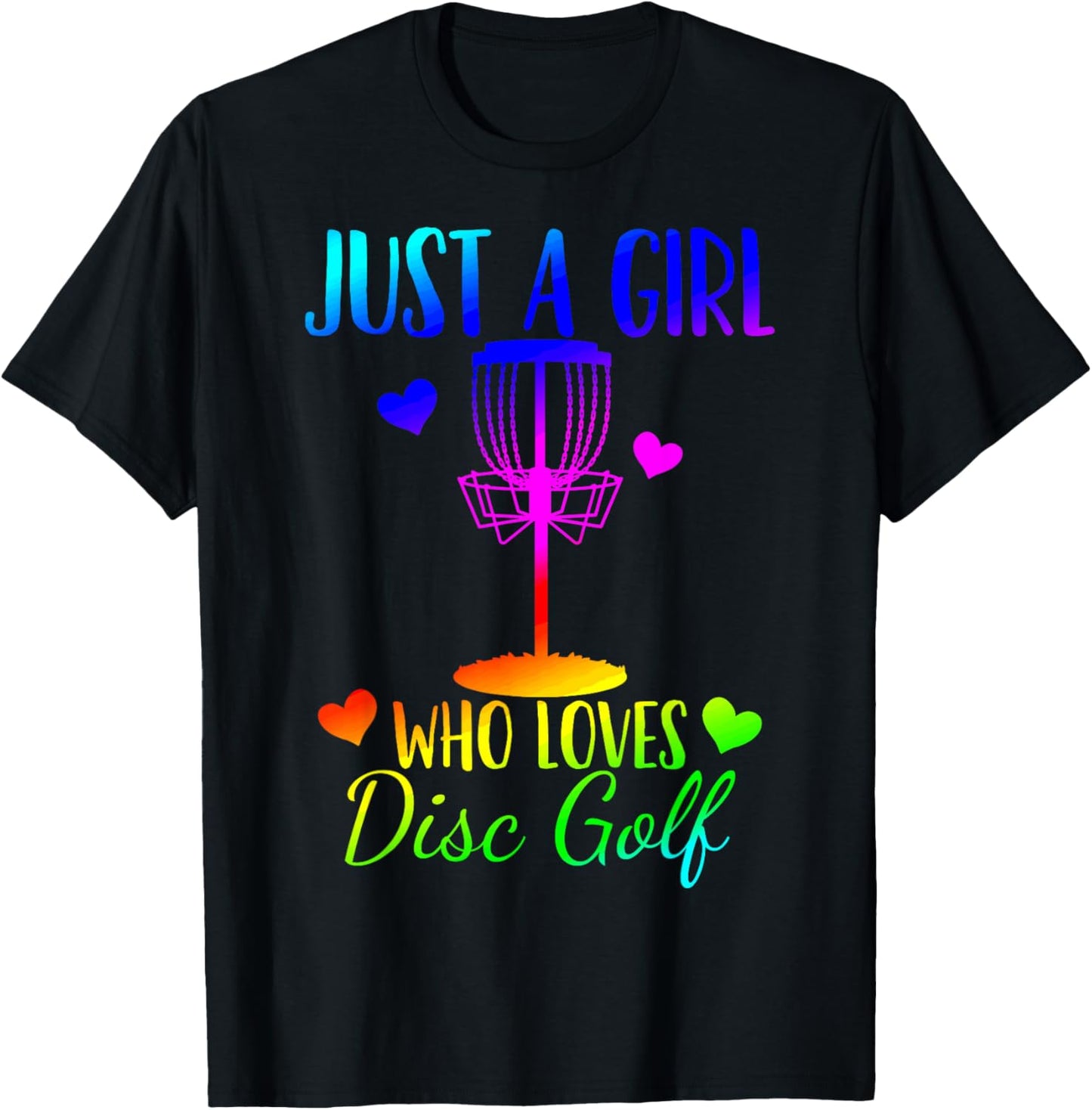 Disc Golf Discgolfing Just a Girl Who Loves Disc Golf T-Shirt - T-Shirt | Black
