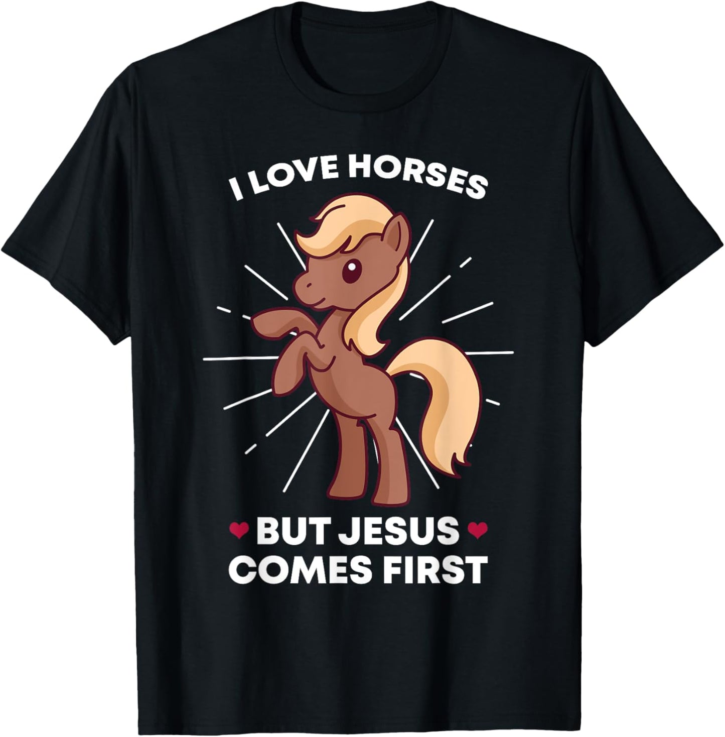 I Love Horses But Jesus Comes First Christian Horse Lover T-Shirt - T-Shirt | Black