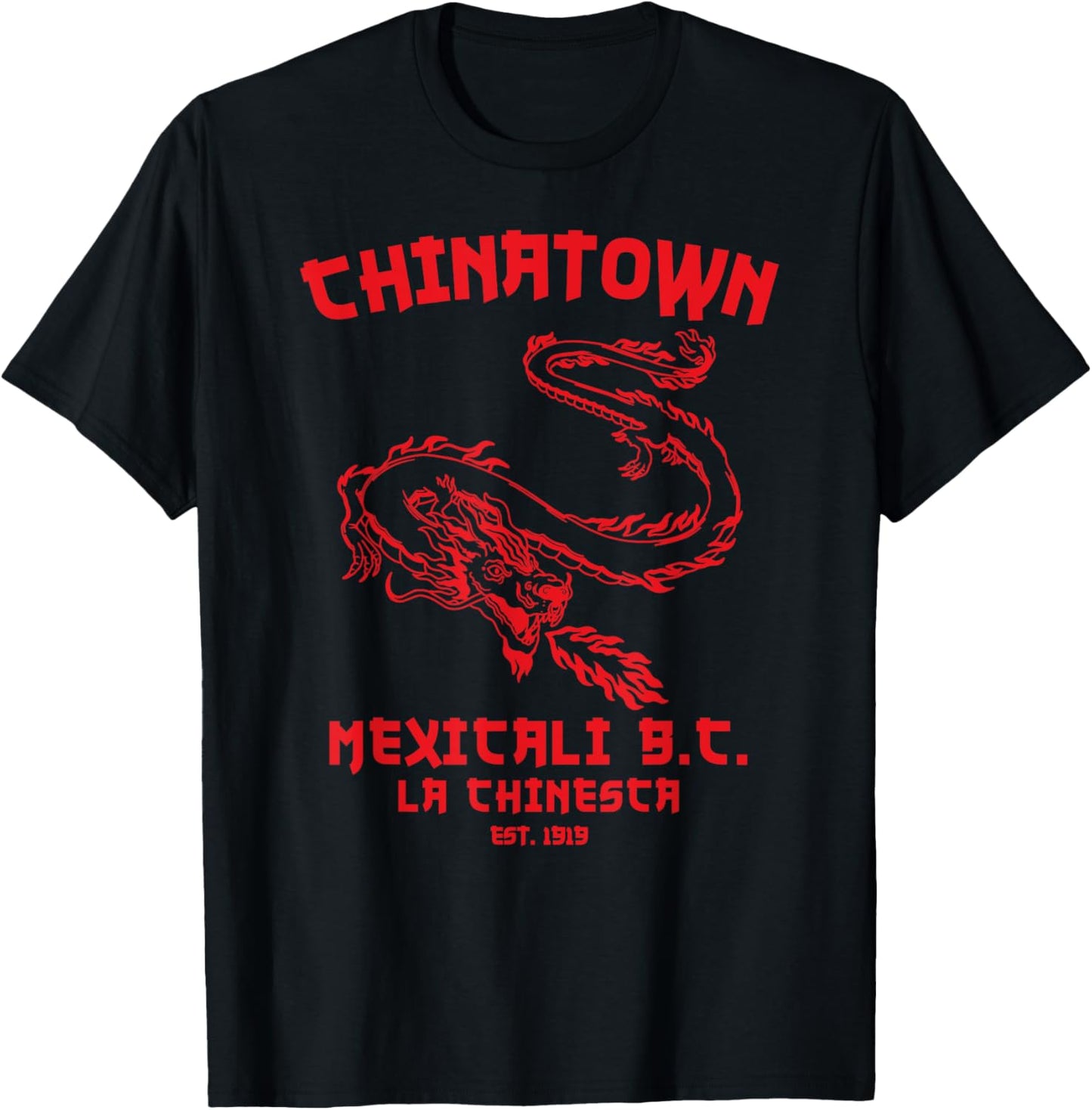 Mexicali La Chinesca Mexico Chinatown Baja California Dragon T-Shirt - T-Shirt | Black