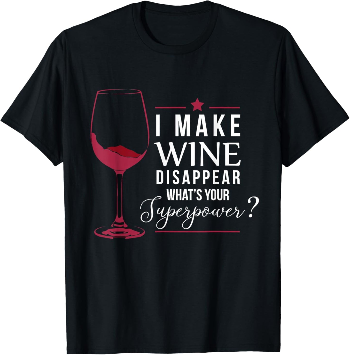 Wine Lover Superpower Funny Party Wine Tasting Joke Gift T-Shirt - T-Shirt | Black
