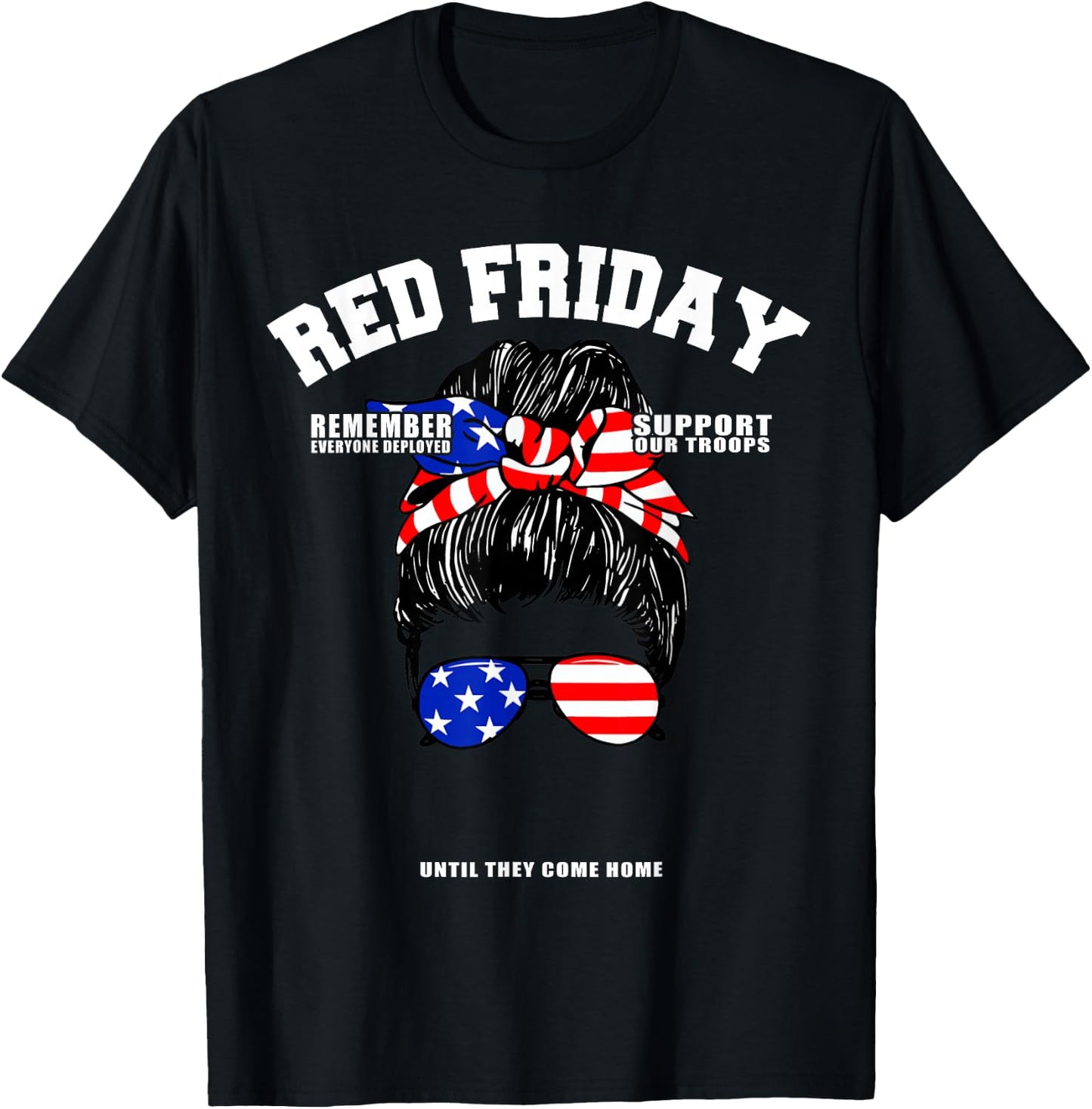 Support Our Troops - US Flag Messy Bun Red Friday Military T-Shirt - T-Shirt | Black