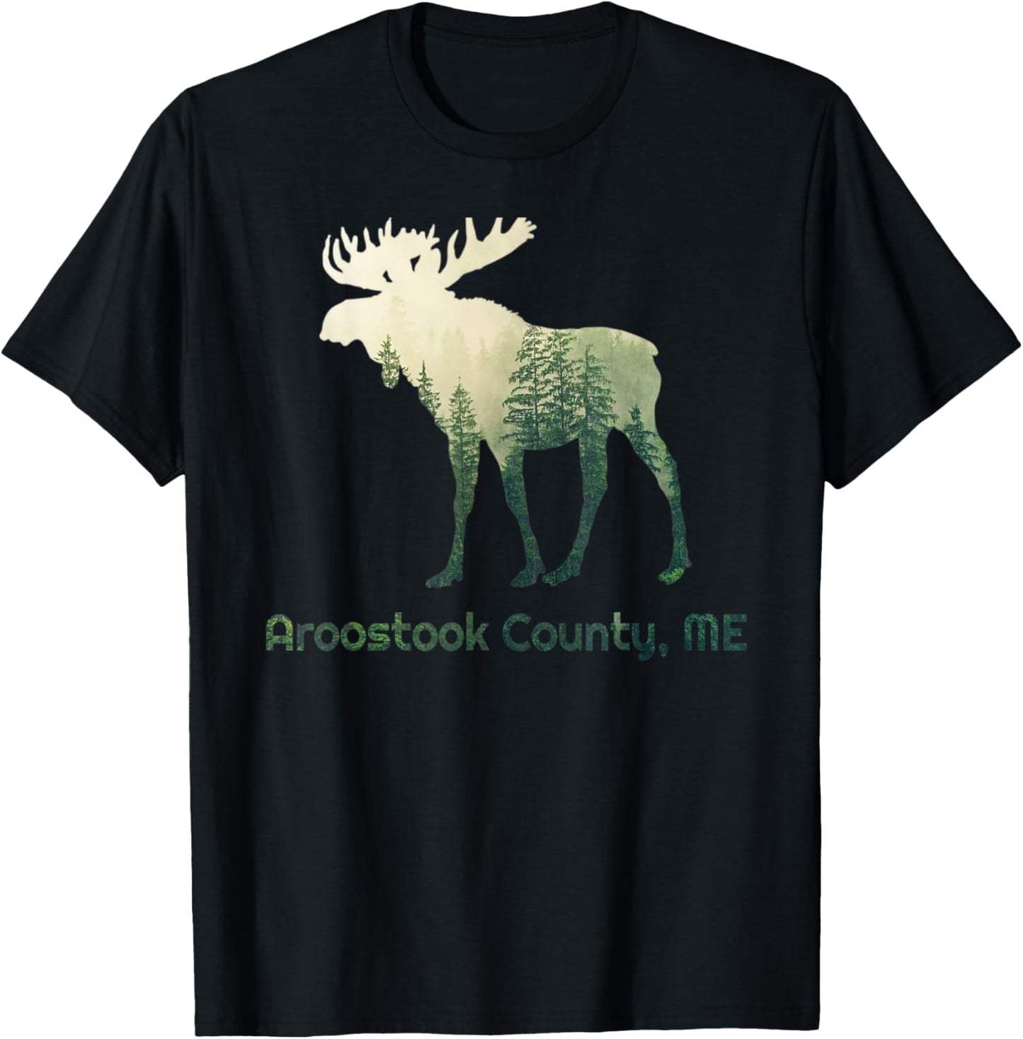 Aroostook County ME Moose Forest Tree Hunter Wildlife T-Shirt - T-Shirt | Black