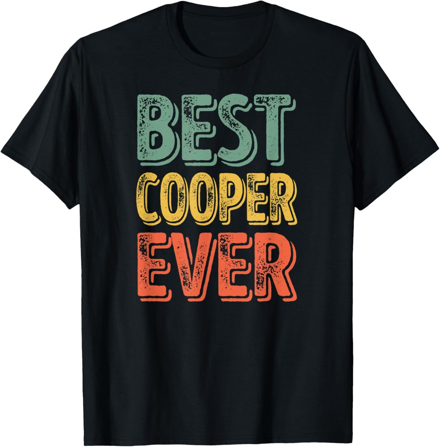 Best Cooper Ever Shirt Funny Personalized First Name Cooper T-Shirt - T-Shirt | Black