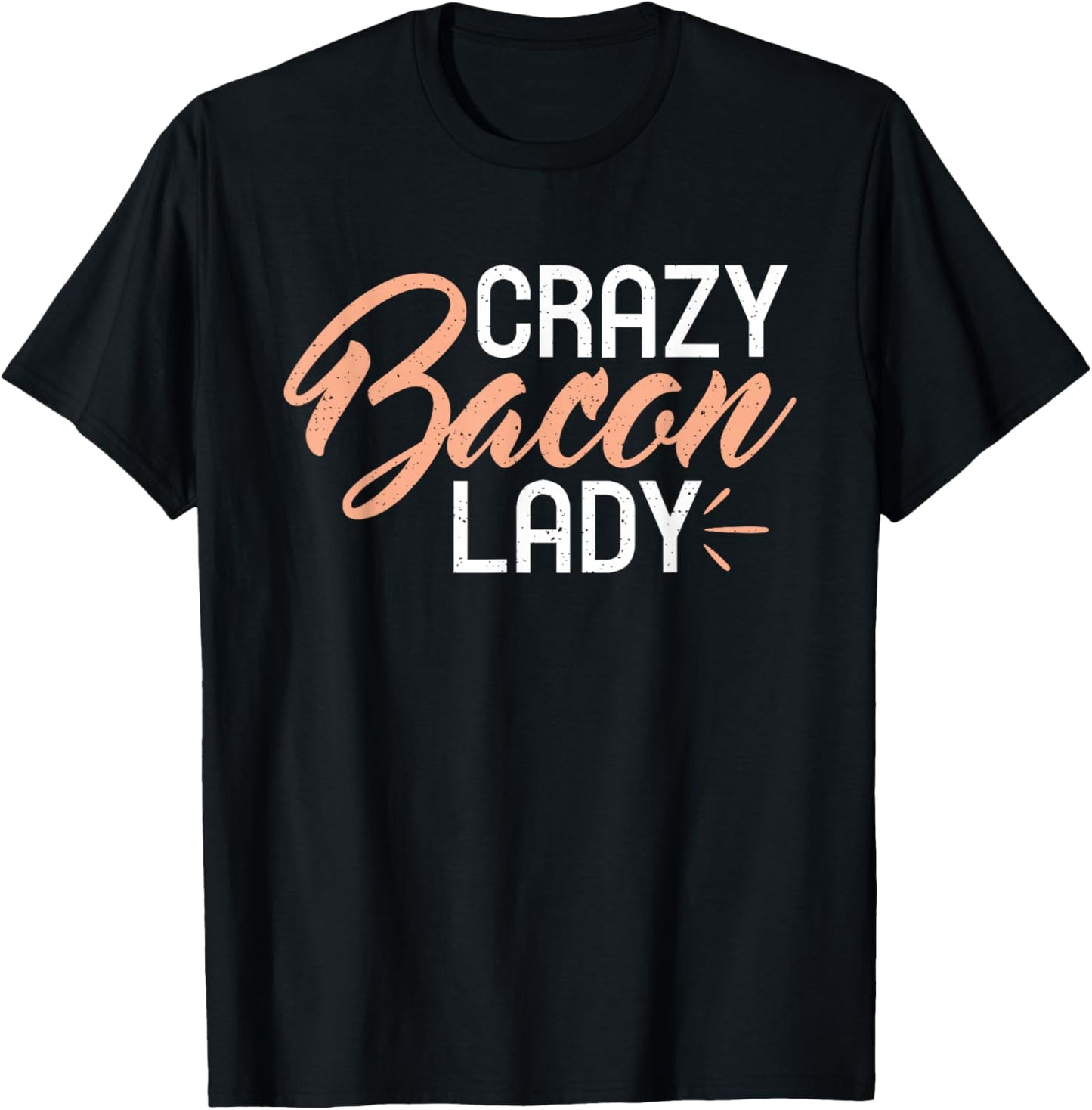 Crazy Bacon Lady Bacon lover T-Shirt - T-Shirt | Black