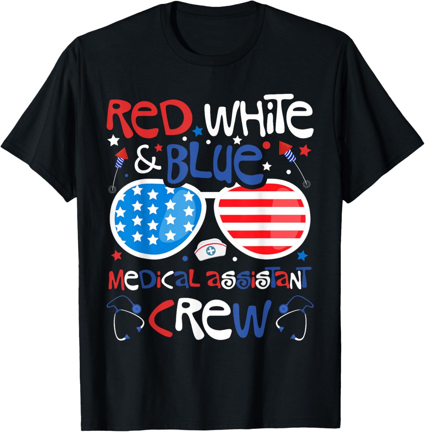 4th of July Red White Blue Medical Assistant Crew Patriotic T-Shirt - T-Shirt | Black