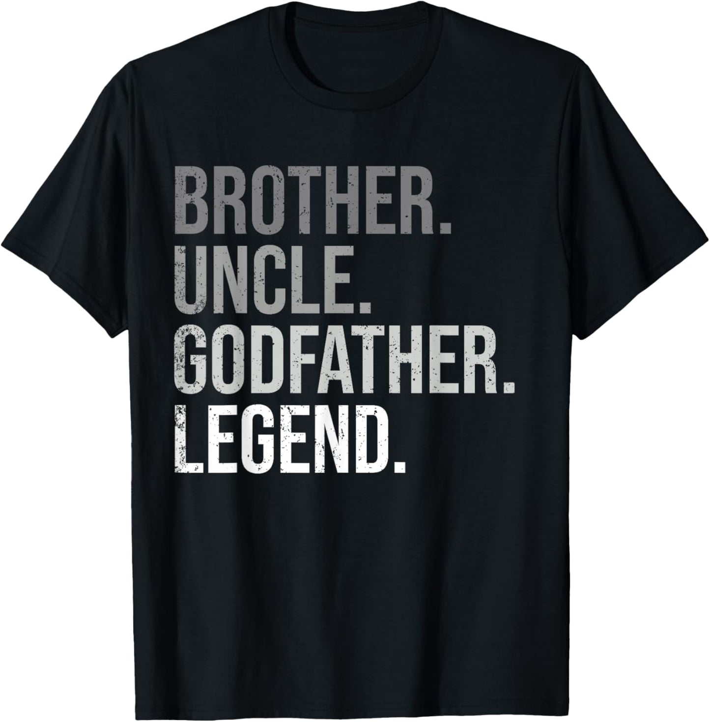 Brother Uncle Godfather Legend Fun Best Funny Uncle T-Shirt - T-Shirt | Black