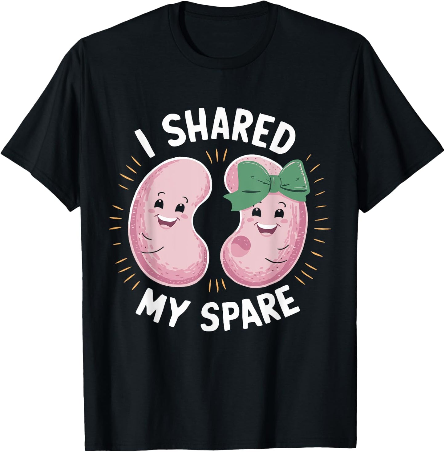 I Shared My Spare Kidney Donor Organ Donation Awareness T-Shirt - T-Shirt | Black