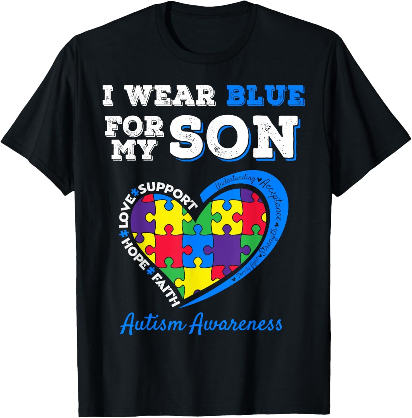 I Wear Blue For My Son Autism Awareness Mom Dad Parents T-Shirt - T-Shirt | Black