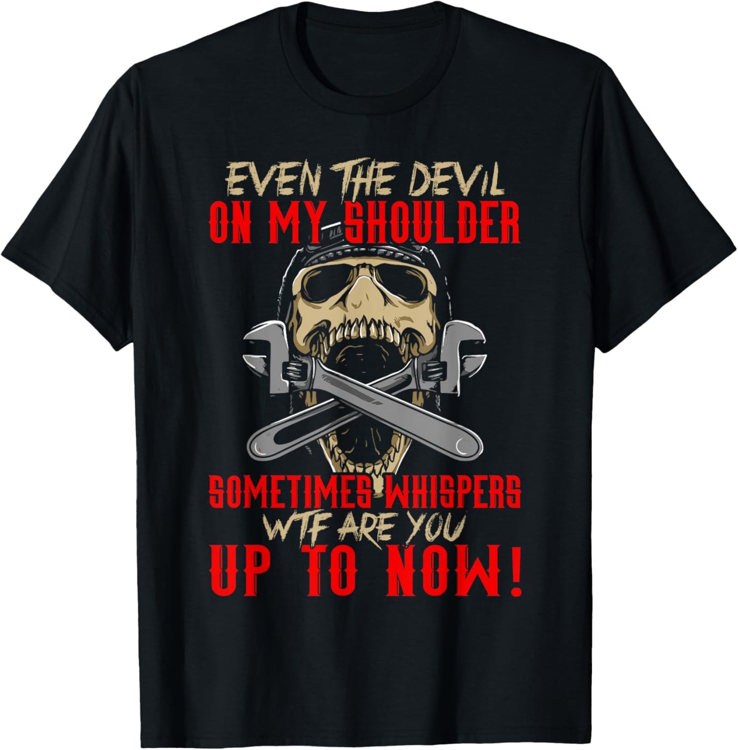 Even Devil On My Shoulder Sometimes Whispers WTF Mechanic T-Shirt - T-Shirt | Black