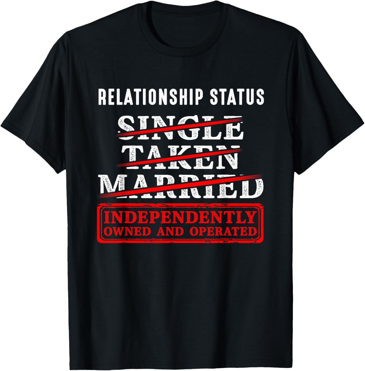 Relationship Status Independently Single Divorced Ex Wife T-Shirt - T-Shirt | Black