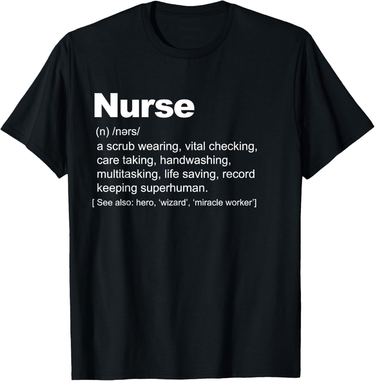 Nurse Definition funny Nurse Definition T-Shirt - T-Shirt | Black