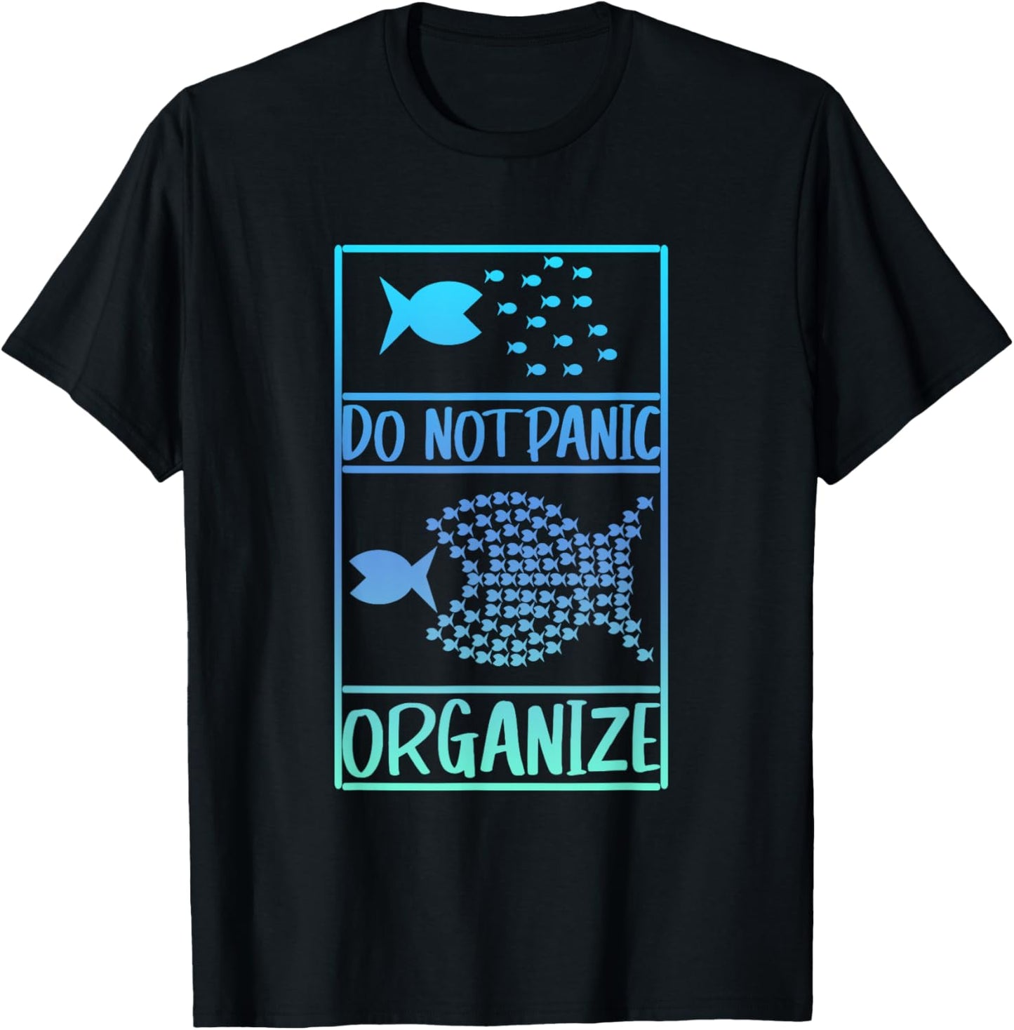 Do not panic organise, do not panic T-Shirt - T-Shirt | Black