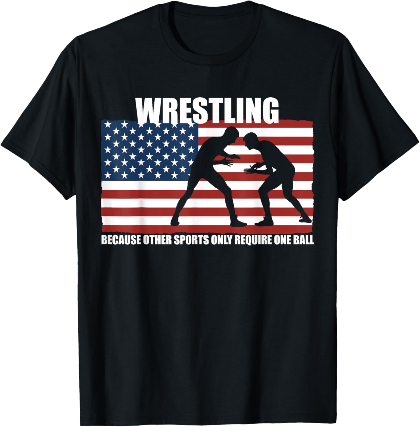 US Flag Wrestling because other sports only require one ball T-Shirt - T-Shirt | Black