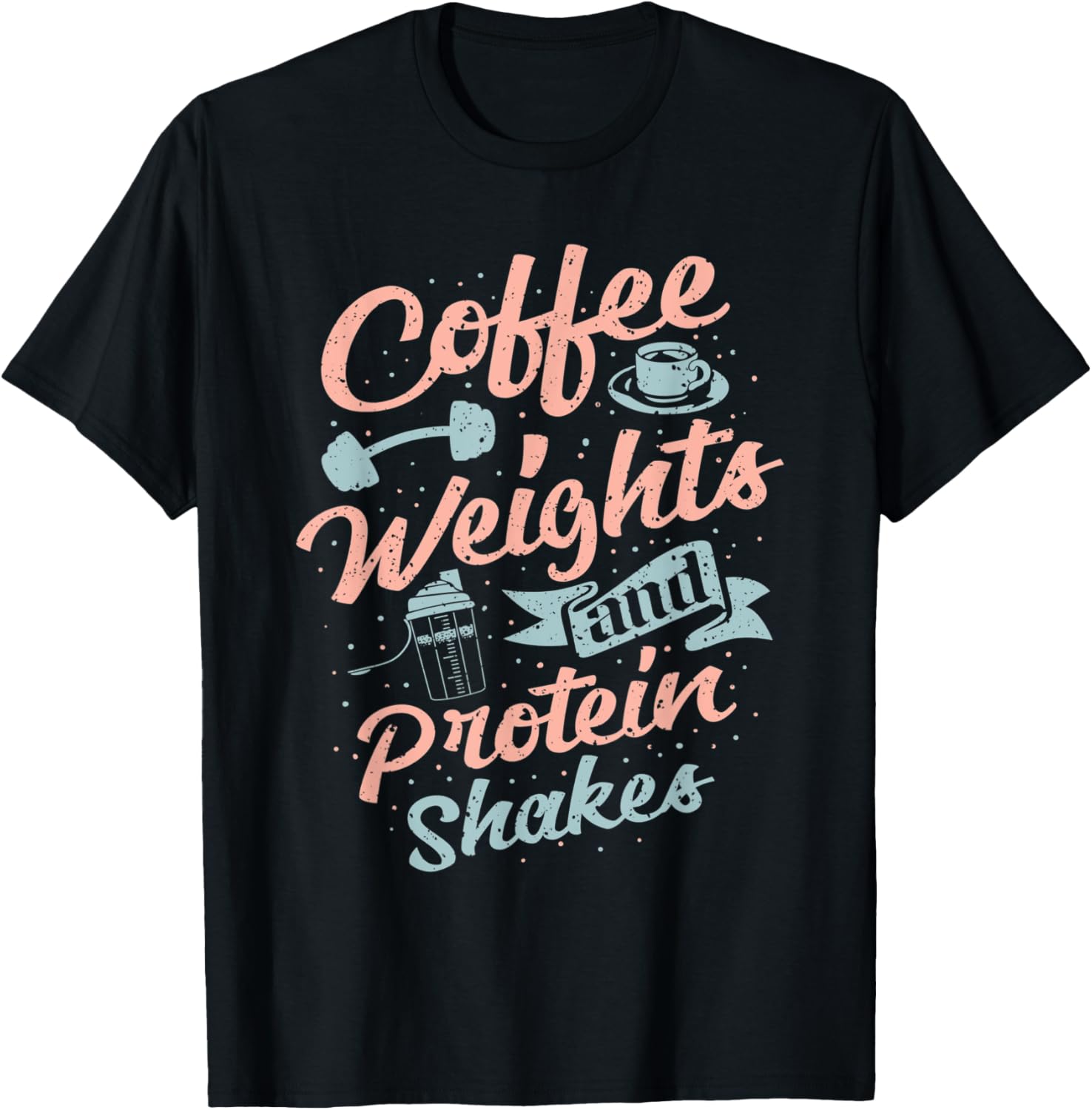 Coffee Weights And Protein Shakes Bodybuilding Bodybuilder T-Shirt - T-Shirt | Black