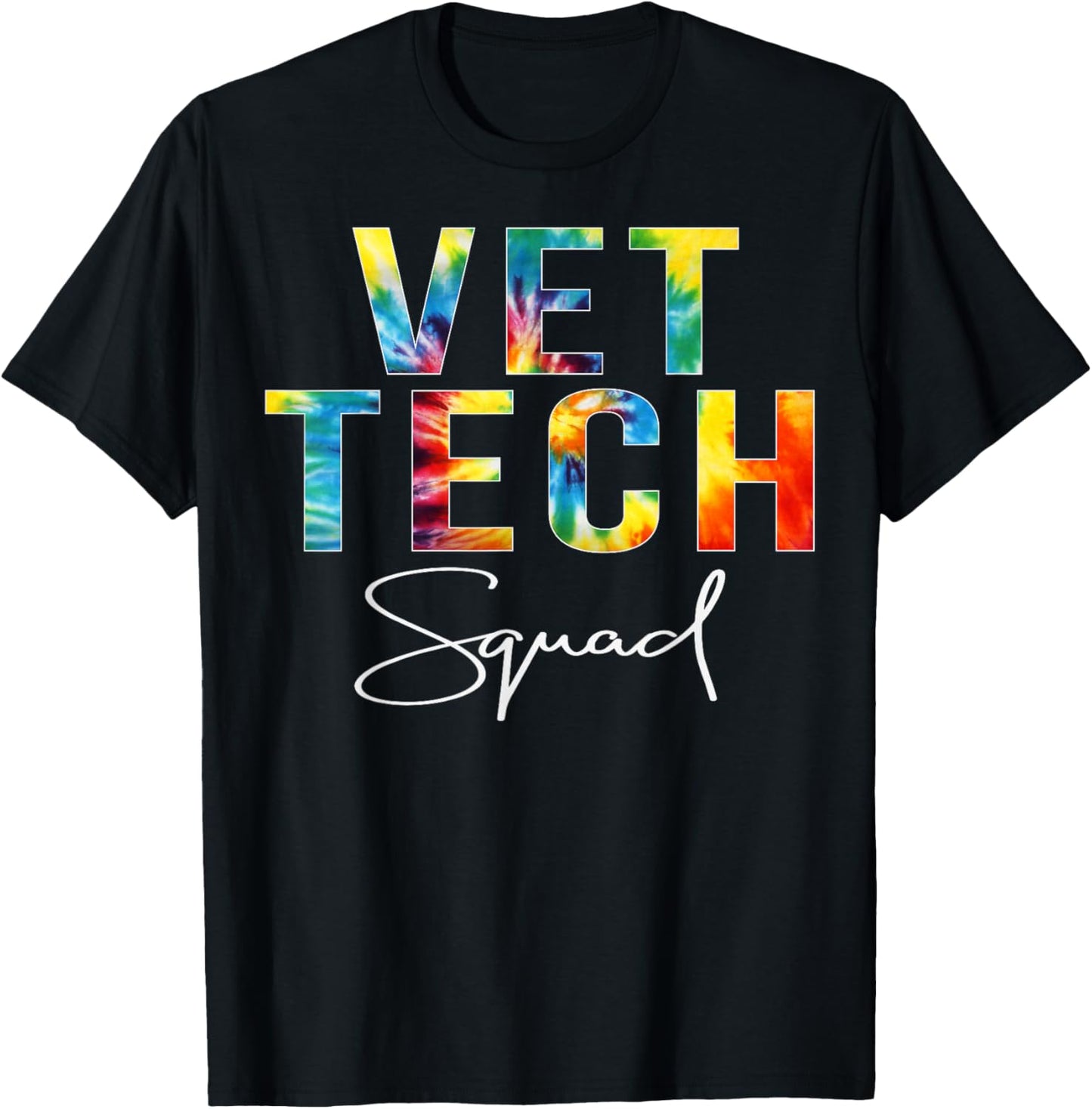 Vet Tech Squad Appreciation Day Tie Dye For Work T-Shirt - T-Shirt | Black