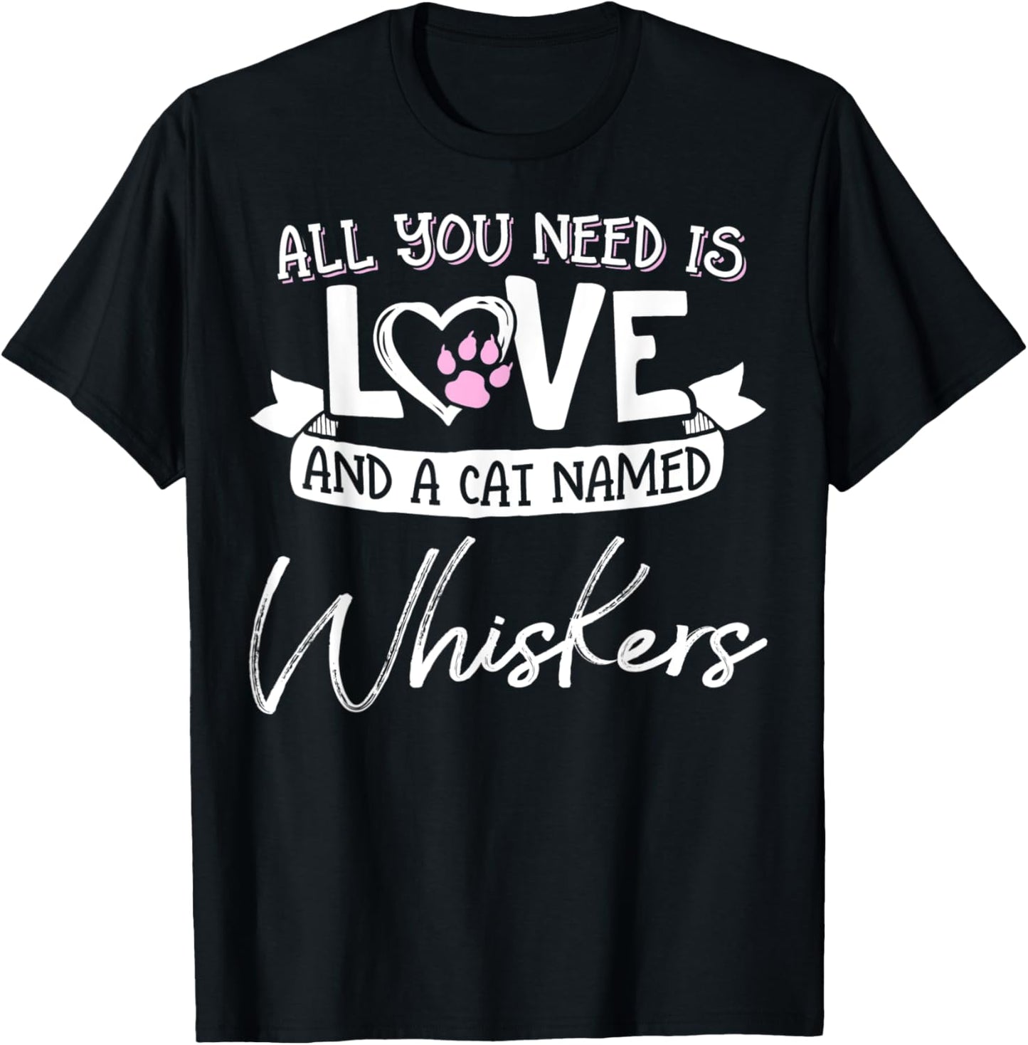 Cute Cat Named Whiskers Shirt and Girls T-Shirt - T-Shirt | Black