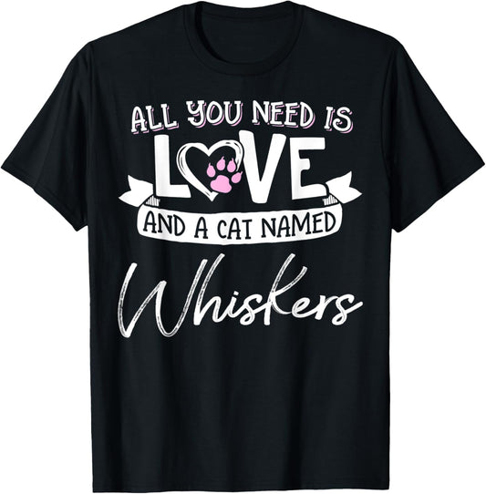 Cute Cat Named Whiskers Shirt and Girls T-Shirt - T-Shirt | Black