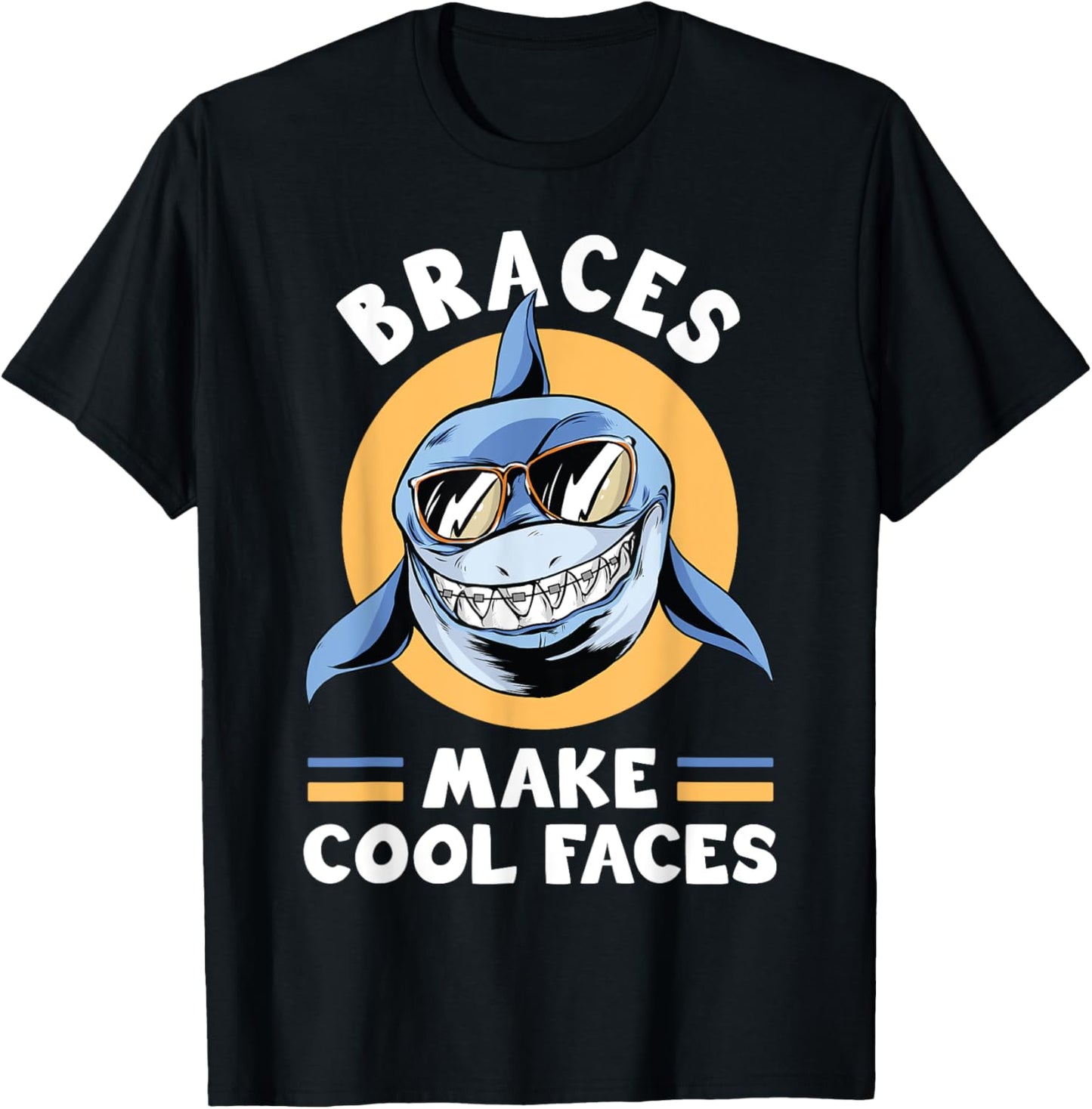 Dentist Funny Orthodontist Braces Make Cool Faces T-Shirt - T-Shirt | Black