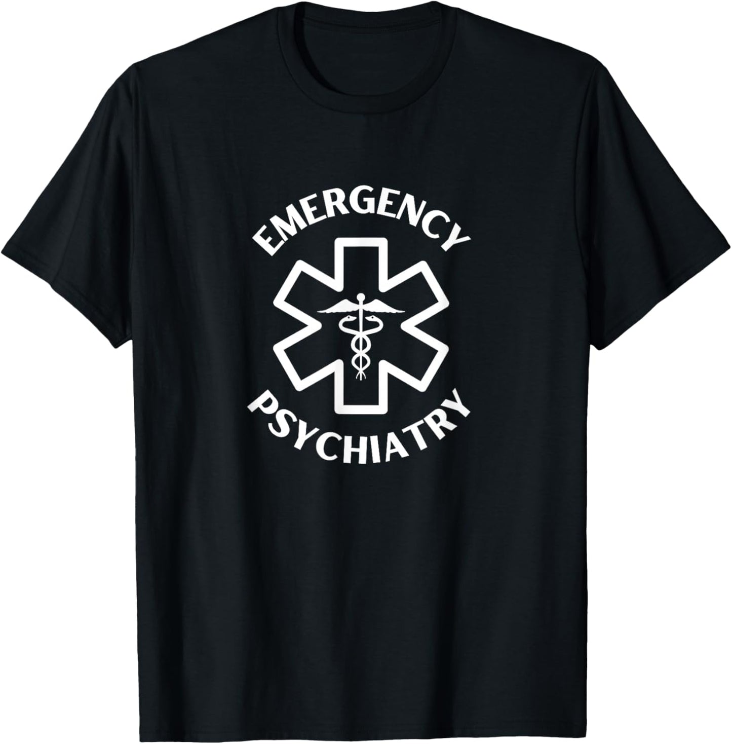 Emergency psychiatry Doctor Nurse Medical Caduceus T-Shirt - T-Shirt | Black