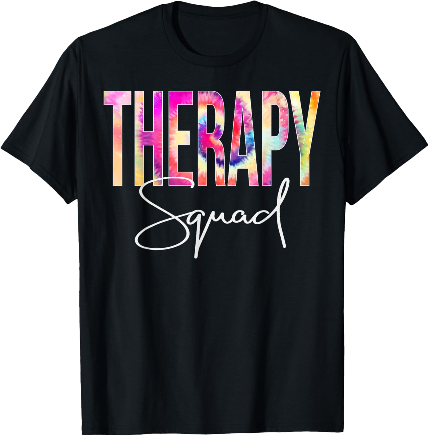 Therapy Squad Tie Dye Back To School women appreciation T-Shirt - T-Shirt | Black