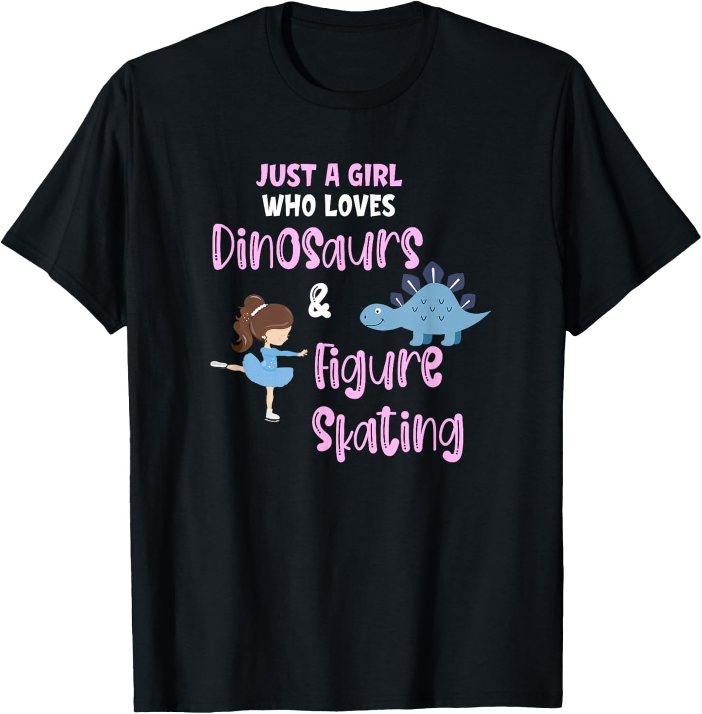 Just a Girl Who Loves Dinosaurs and Figure Skating Ice Funny T-Shirt - T-Shirt | Black