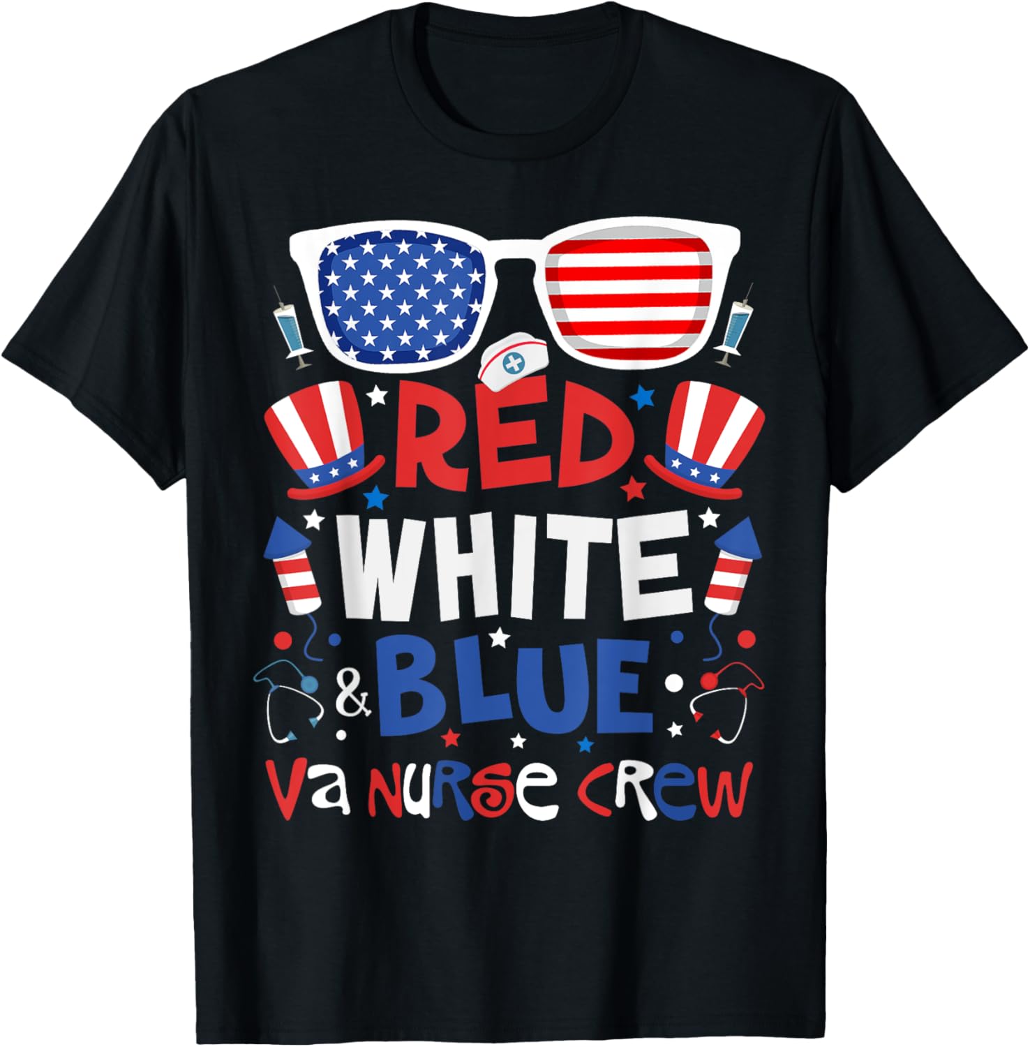 4th of July Red White Blue VA Nurse Crew Patriotic Nurse T-Shirt - T-Shirt | Black