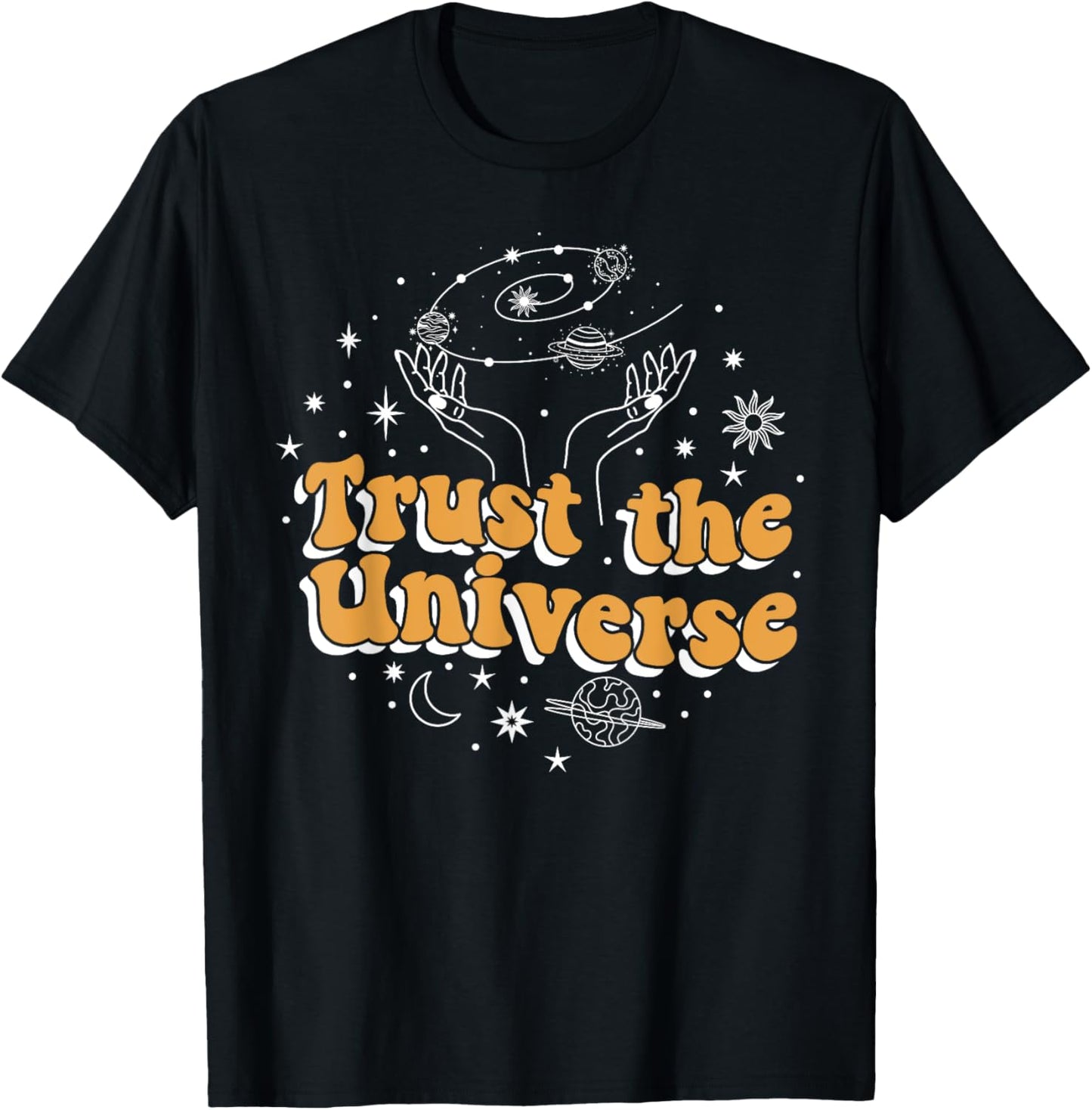 Trust the Universe T-Shirt - T-Shirt | Black