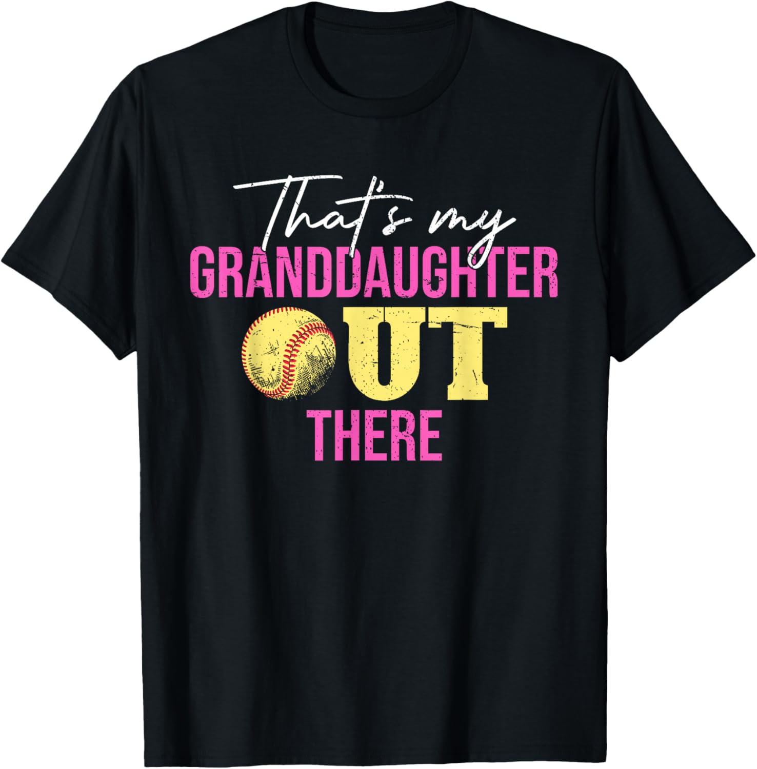 Thats My Granddaughter Out There Grandparents Softball T-Shirt - T-Shirt | Black