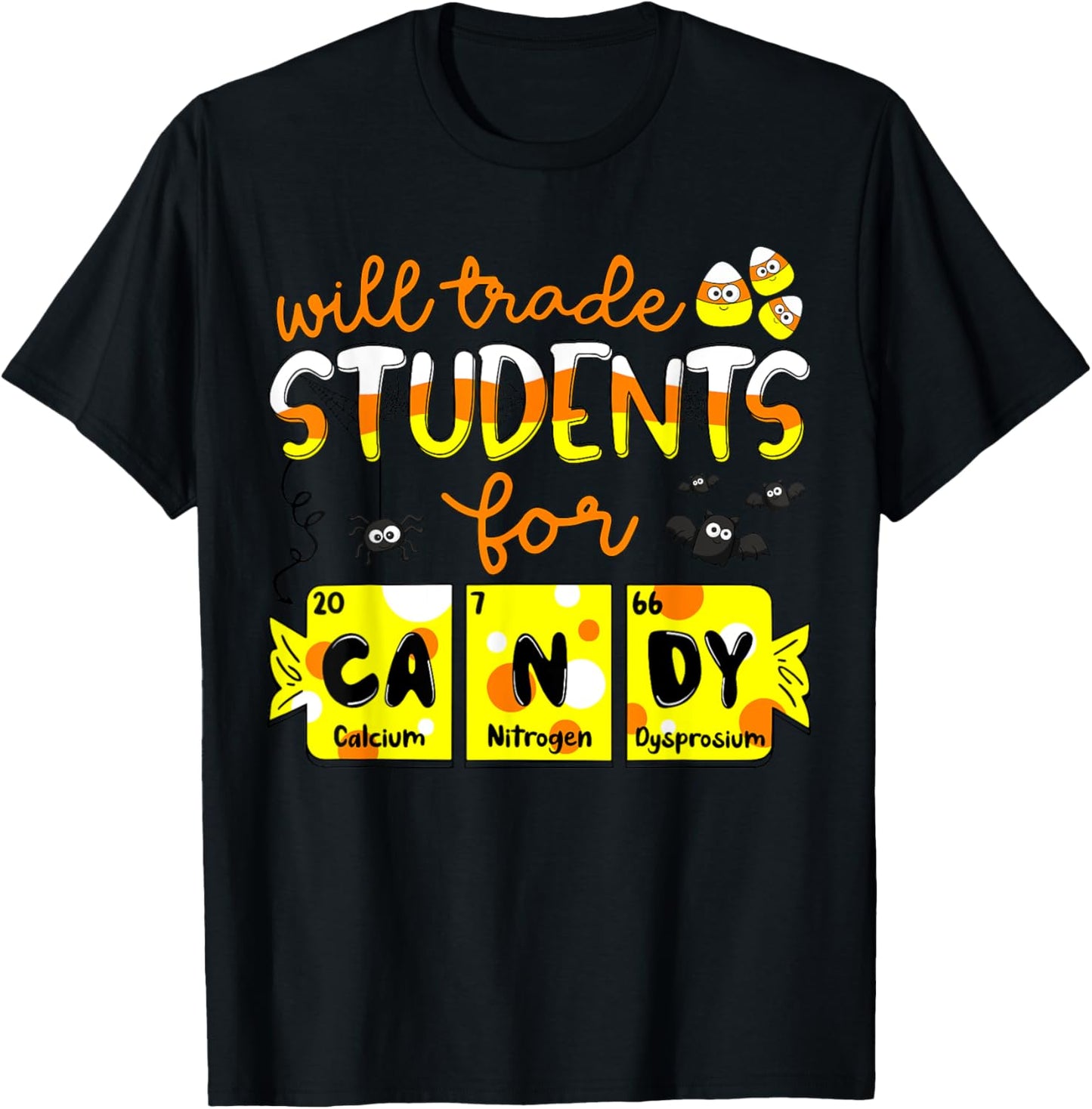 Science Teacher Will Trade Students for Candy Halloween T-Shirt - T-Shirt | Black
