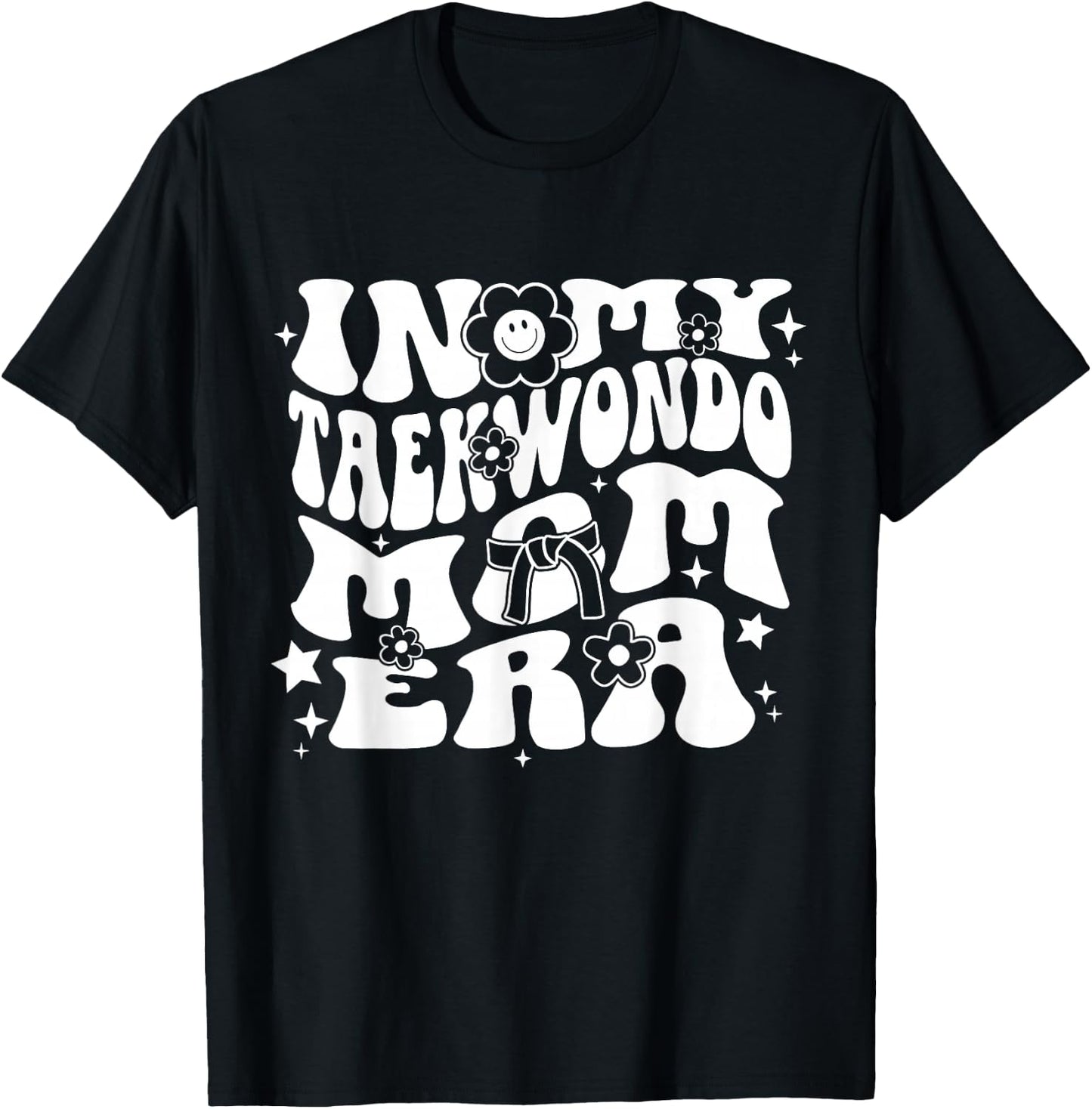 In My Taekwondo Mom Era Retro Groovy Martial Arts Sports T-Shirt - T-Shirt | Black
