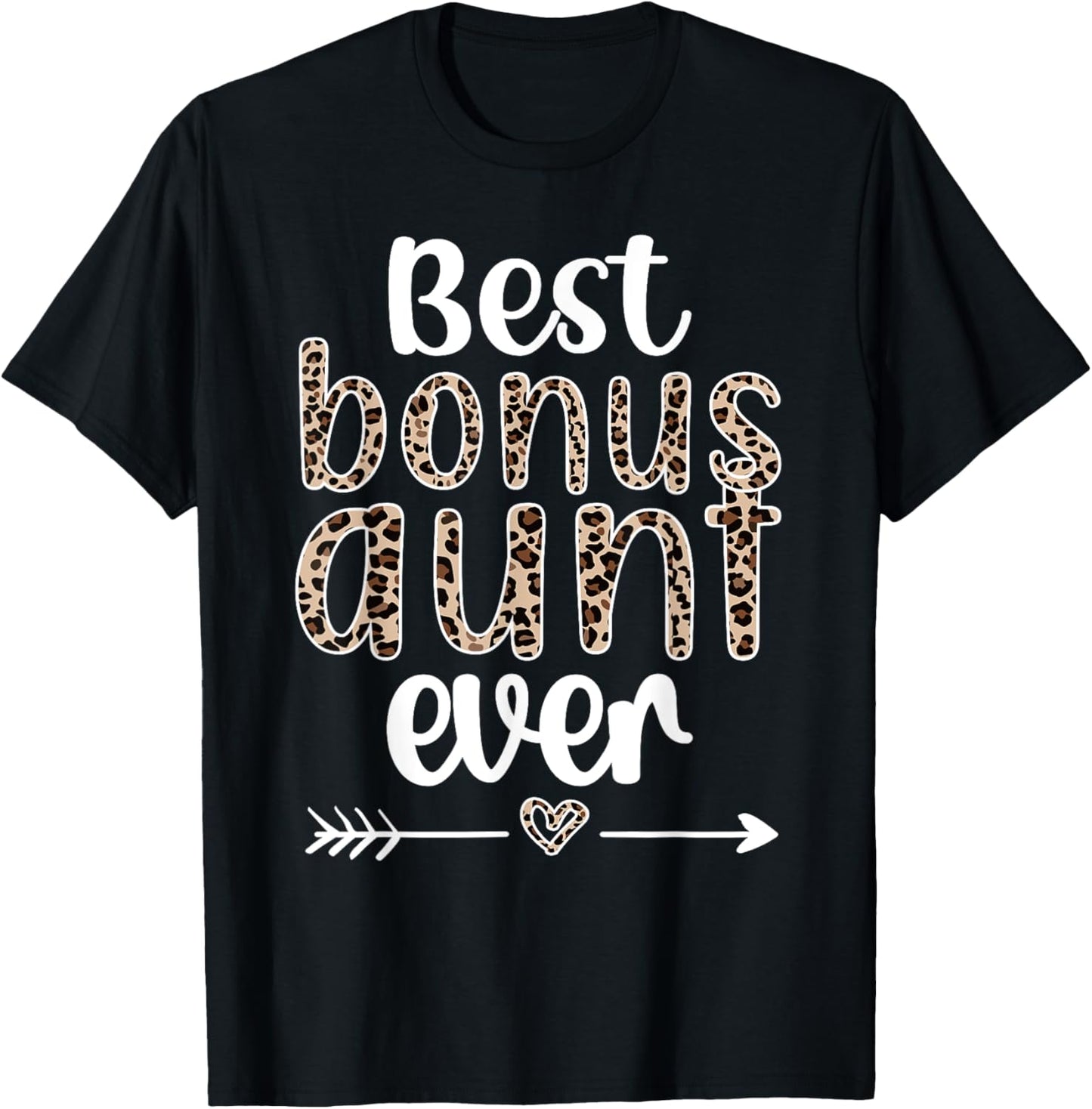 Best Bonus Aunt Ever Step Auntie Bonus Auntie T-Shirt - T-Shirt | Black