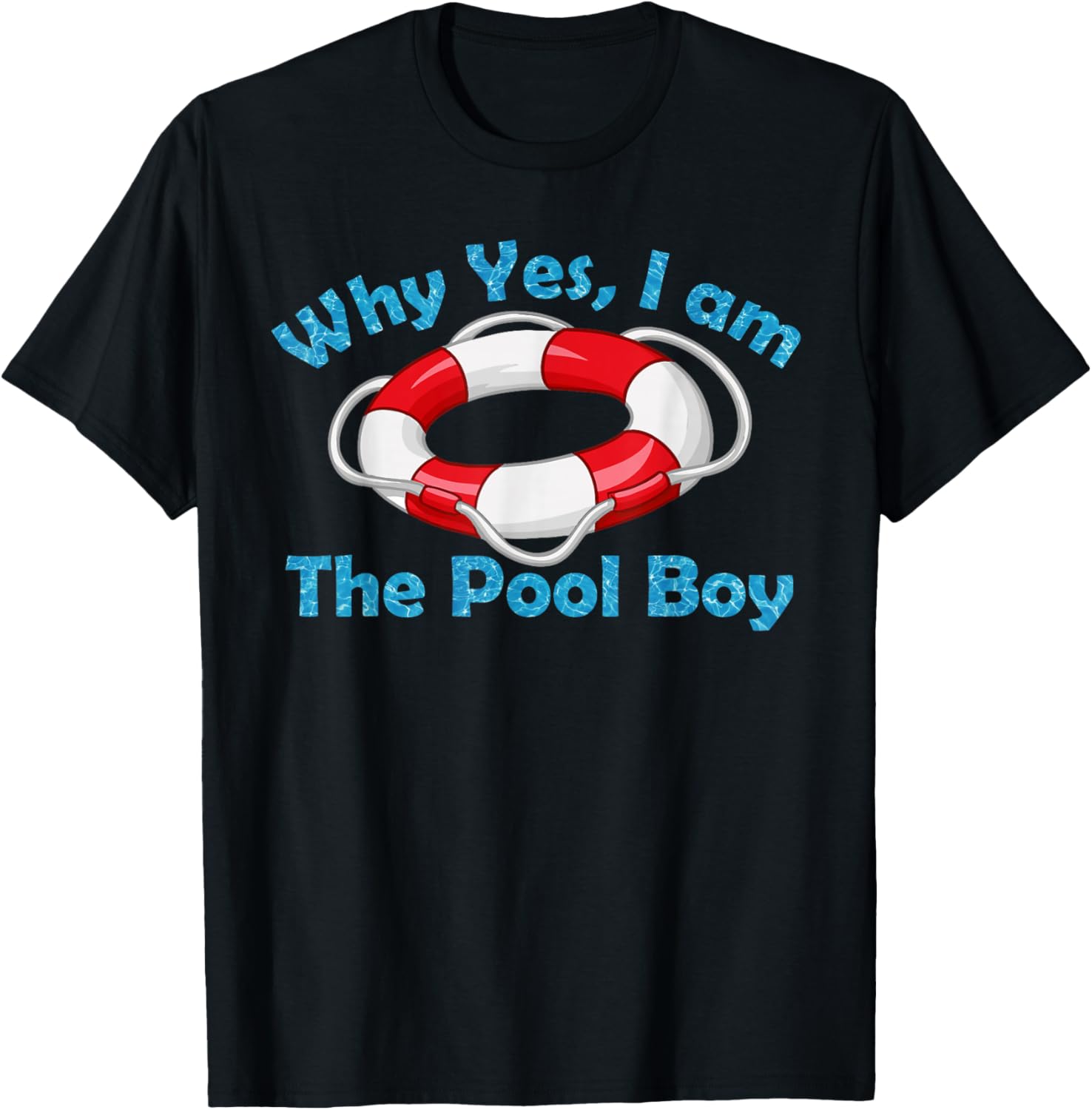 Why Yes I Am The Pool Boy - Cool Swimming Accessories Gift T-Shirt - T-Shirt | Black