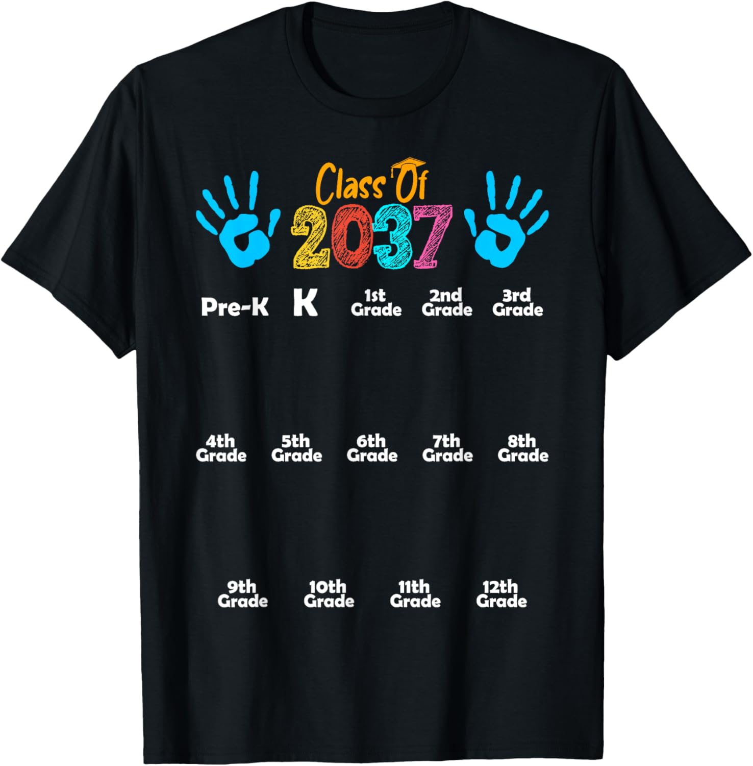Class of 2037 Kindergarten Graduation Grow With Me Handprint T-Shirt - T-Shirt | Black