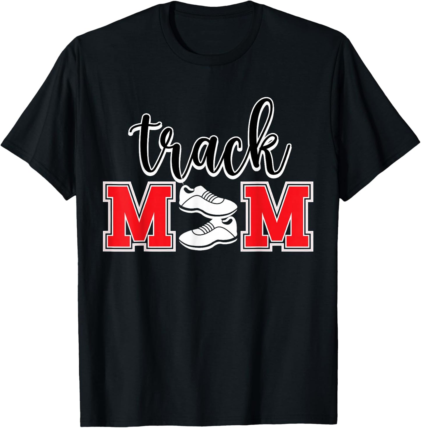 Track Mom Track And Field Mom Track Mama Proud Track Mother T-Shirt - T-Shirt | Black