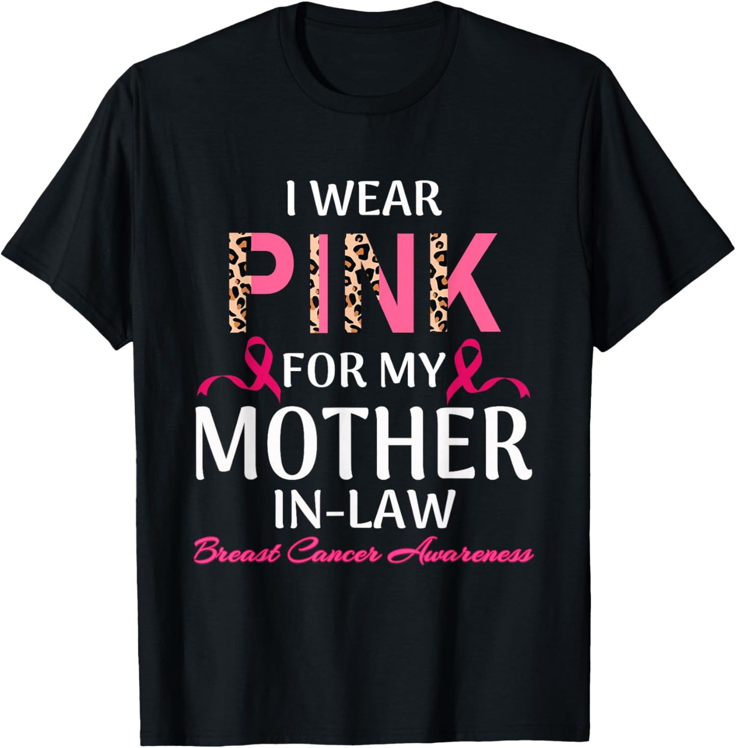 Wear Pink For My Mother-In-law Breast Cancer support Family T-Shirt - T-Shirt | Black