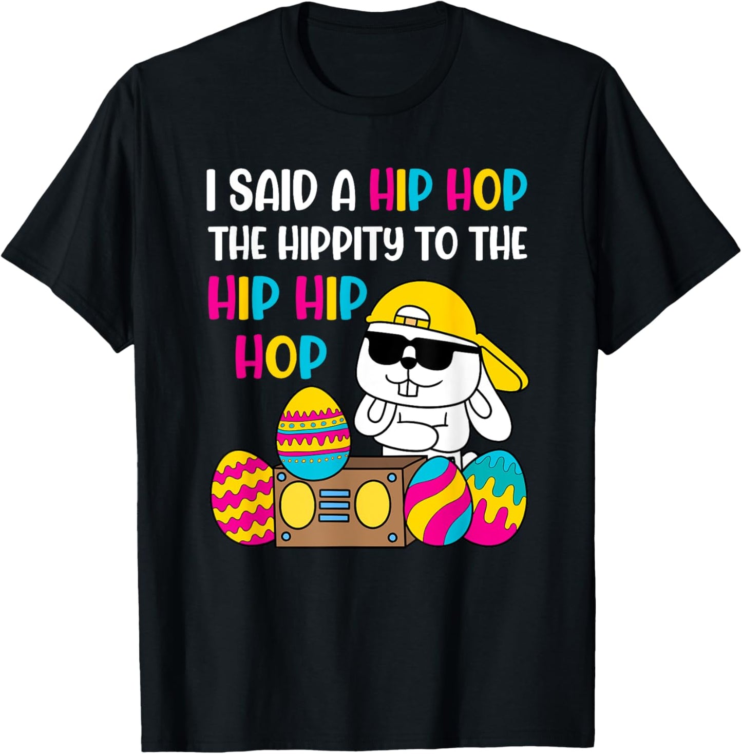 Hip Hop Hippity Easter Bunny T-Shirt - T-Shirt | Black